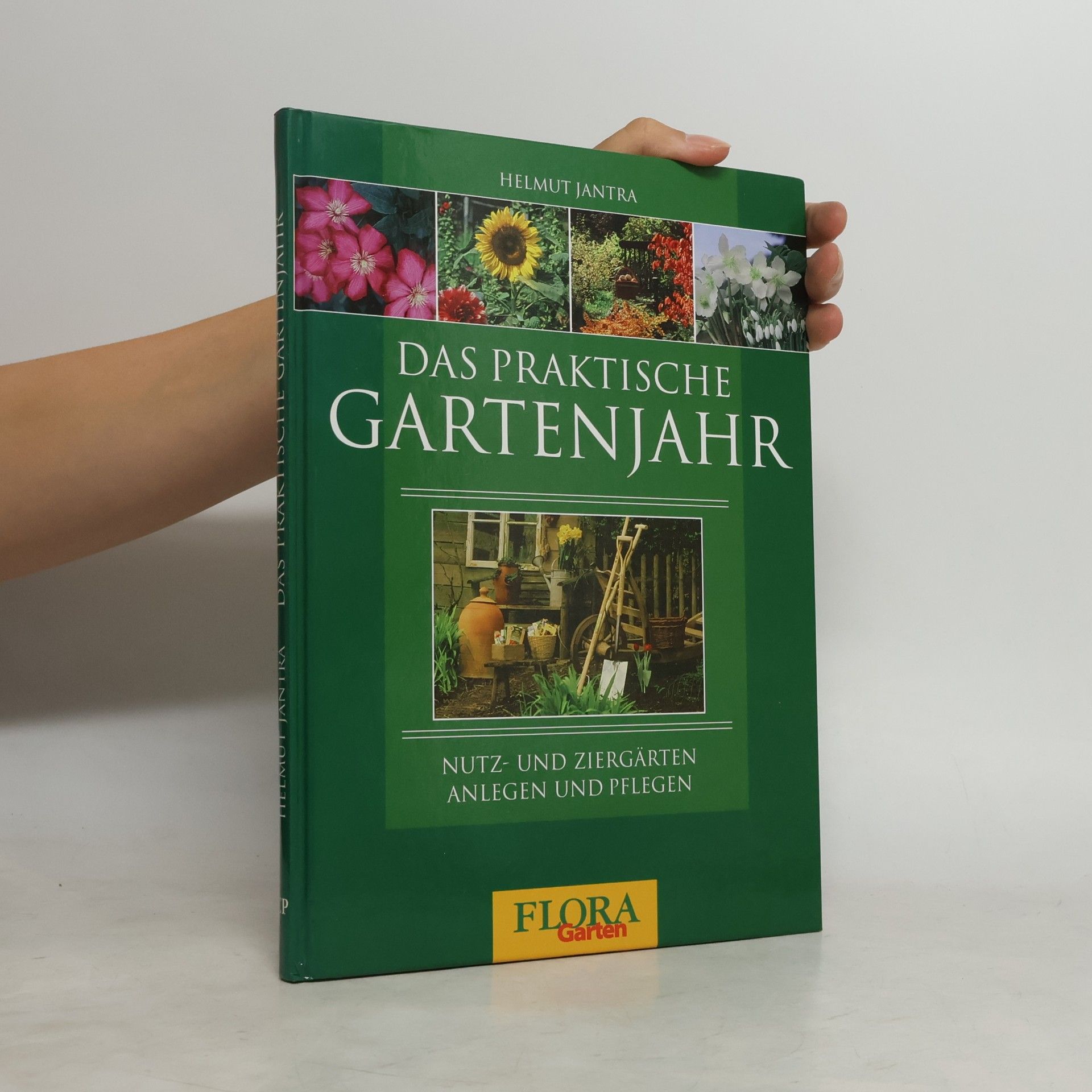 Helmut Jantra Das Praktische Gartenjahr