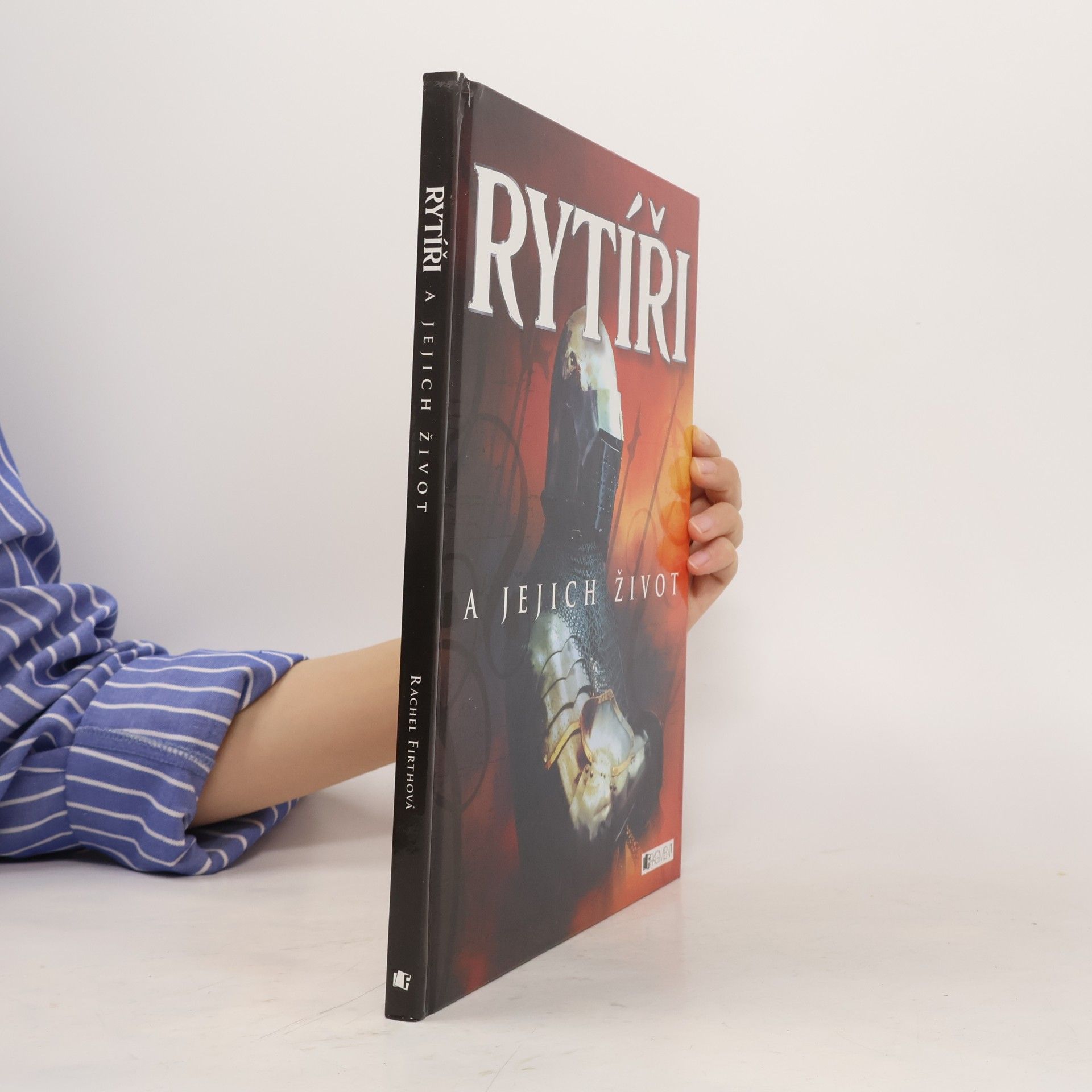 Rachel Firth Rytíři a jejich život