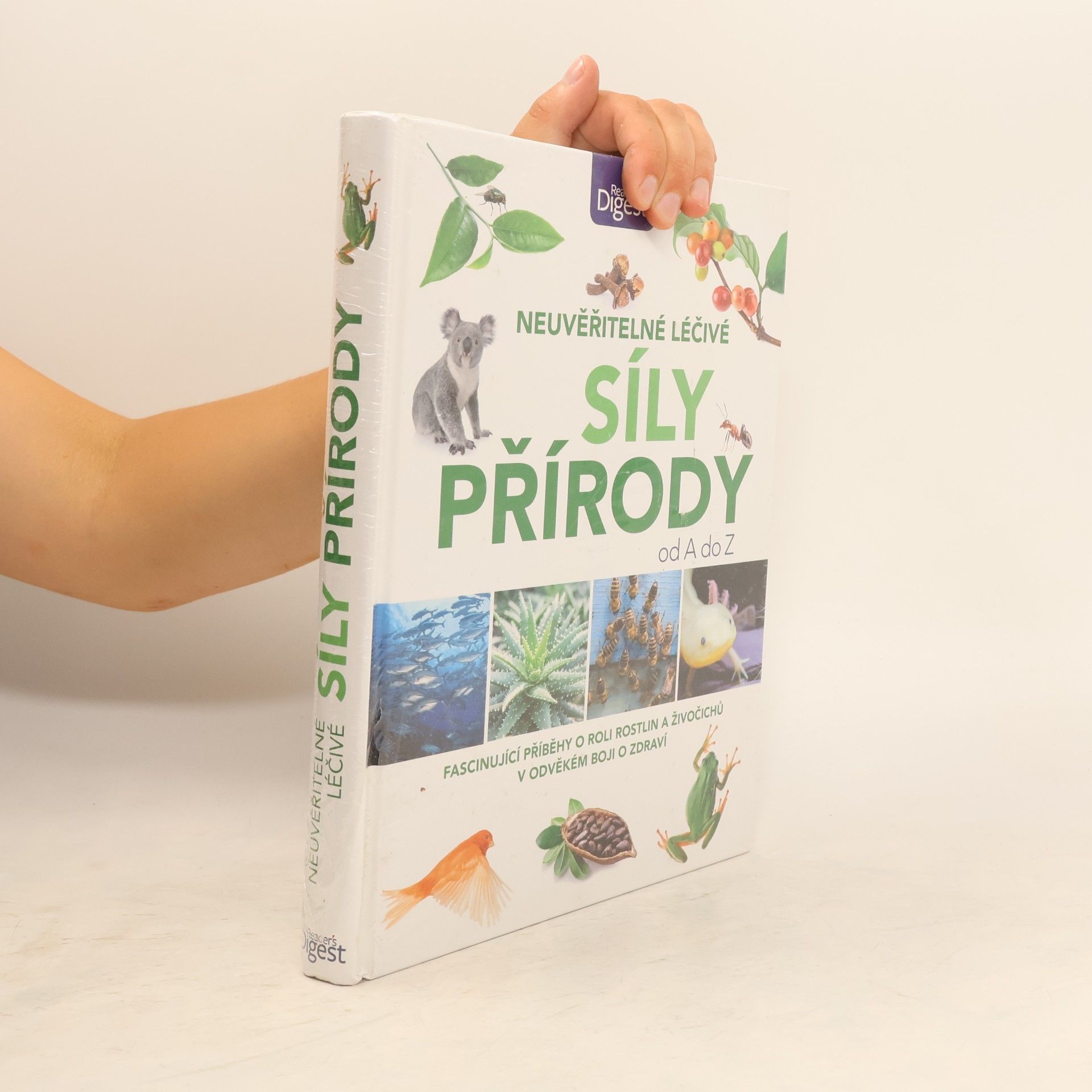 Various authors Neuvěřitelné léčivé síly přírody od A do Z