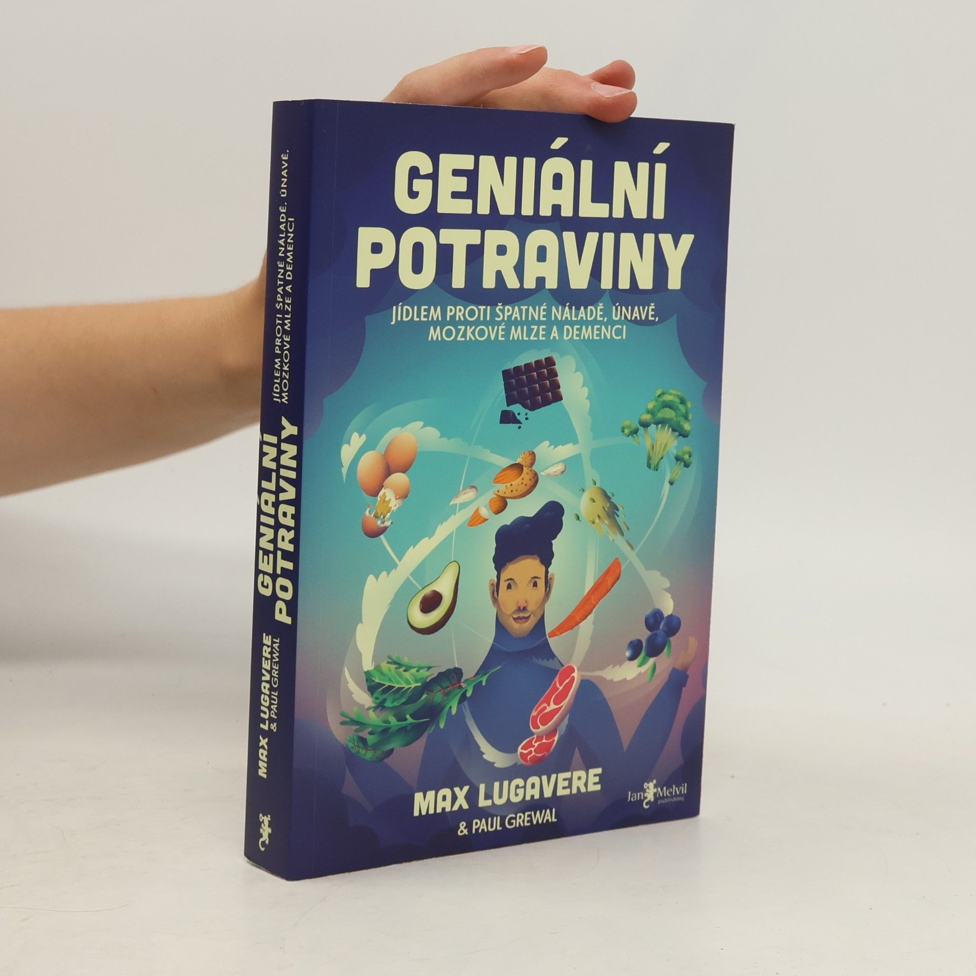 Max Lugavere Geniální potraviny : jídlem proti špatné náladě, únavě, mozkové mlze a demenci