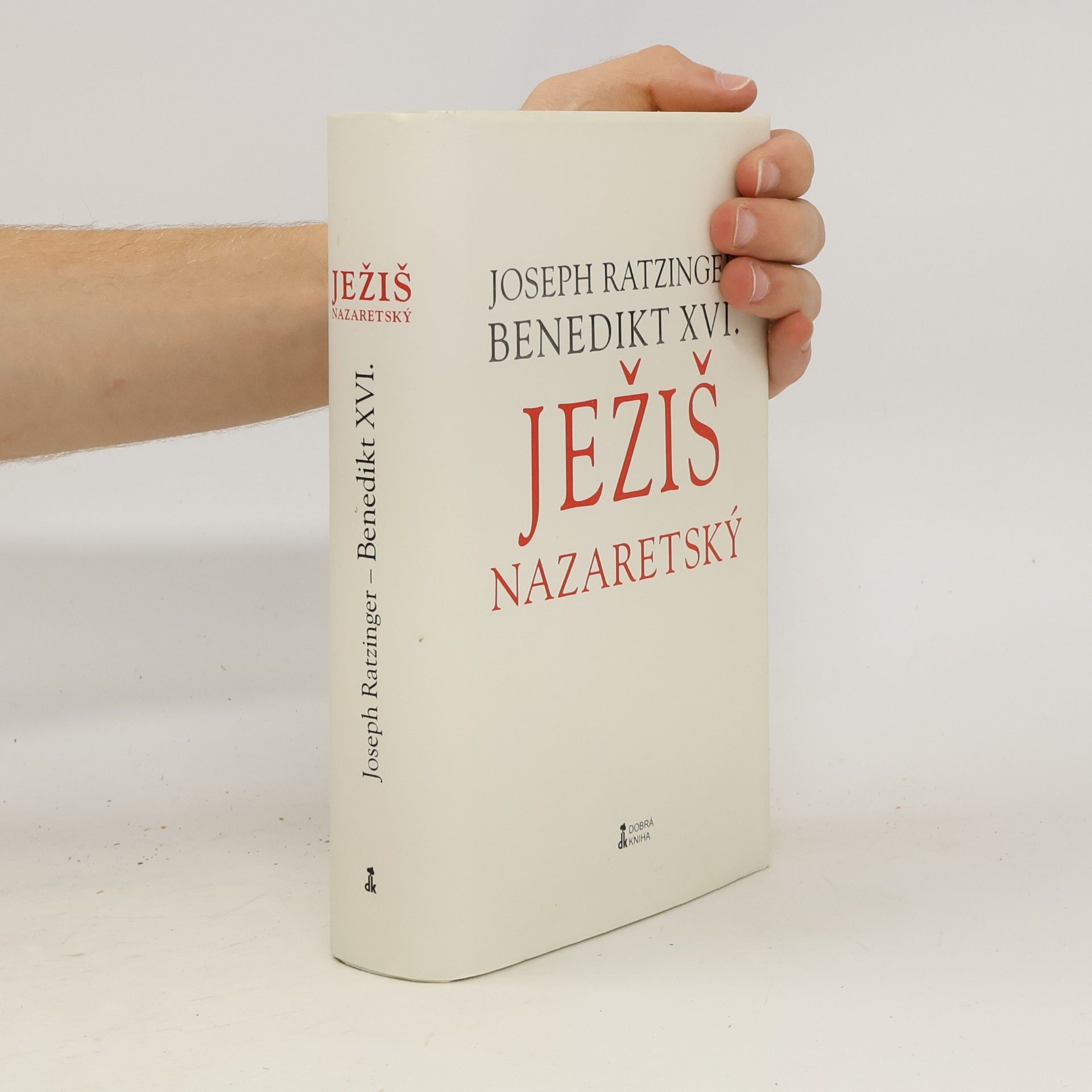 Joseph Ratzinger Ježiš Nazaretský