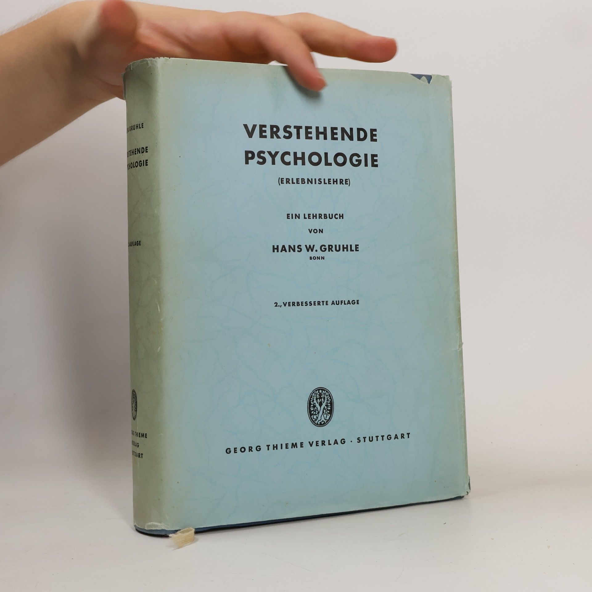 Hans W. Gruhle Verstehende Psychologie. Erlebnislehre