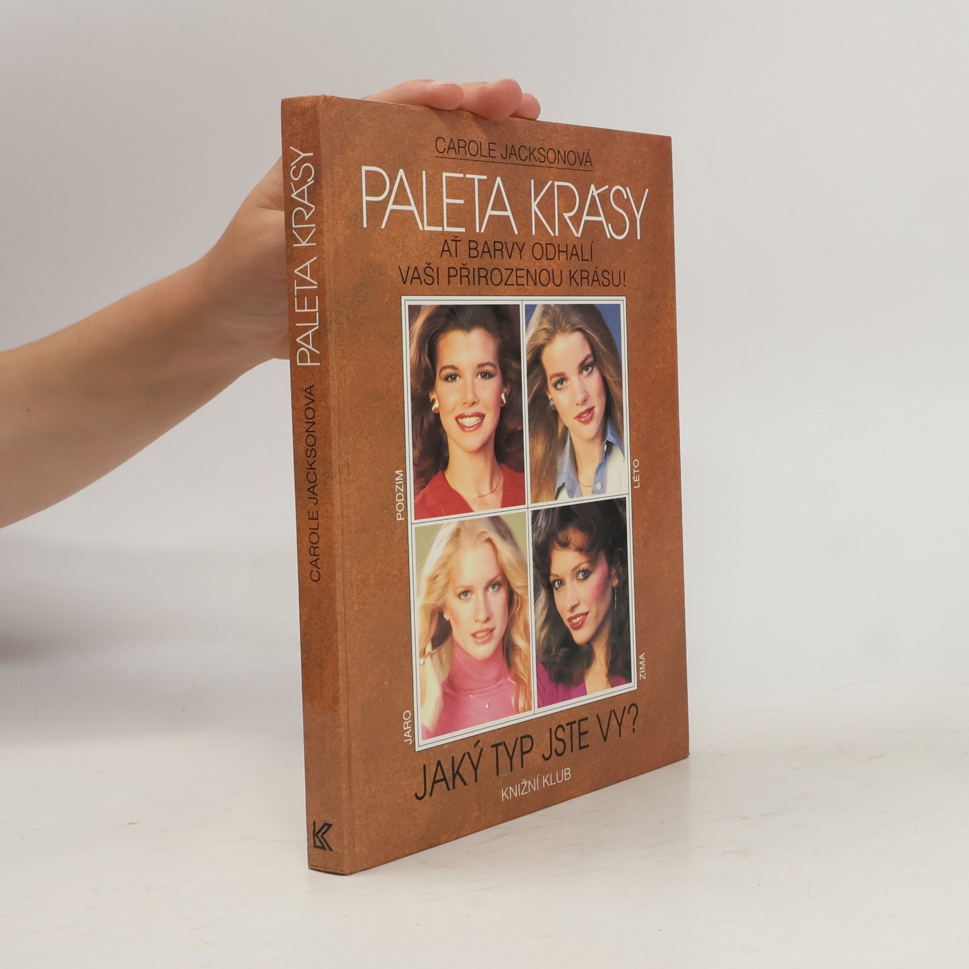 Carole Jackson Paleta krásy: Ať barvy odhalí vaši přirozenou krásu!