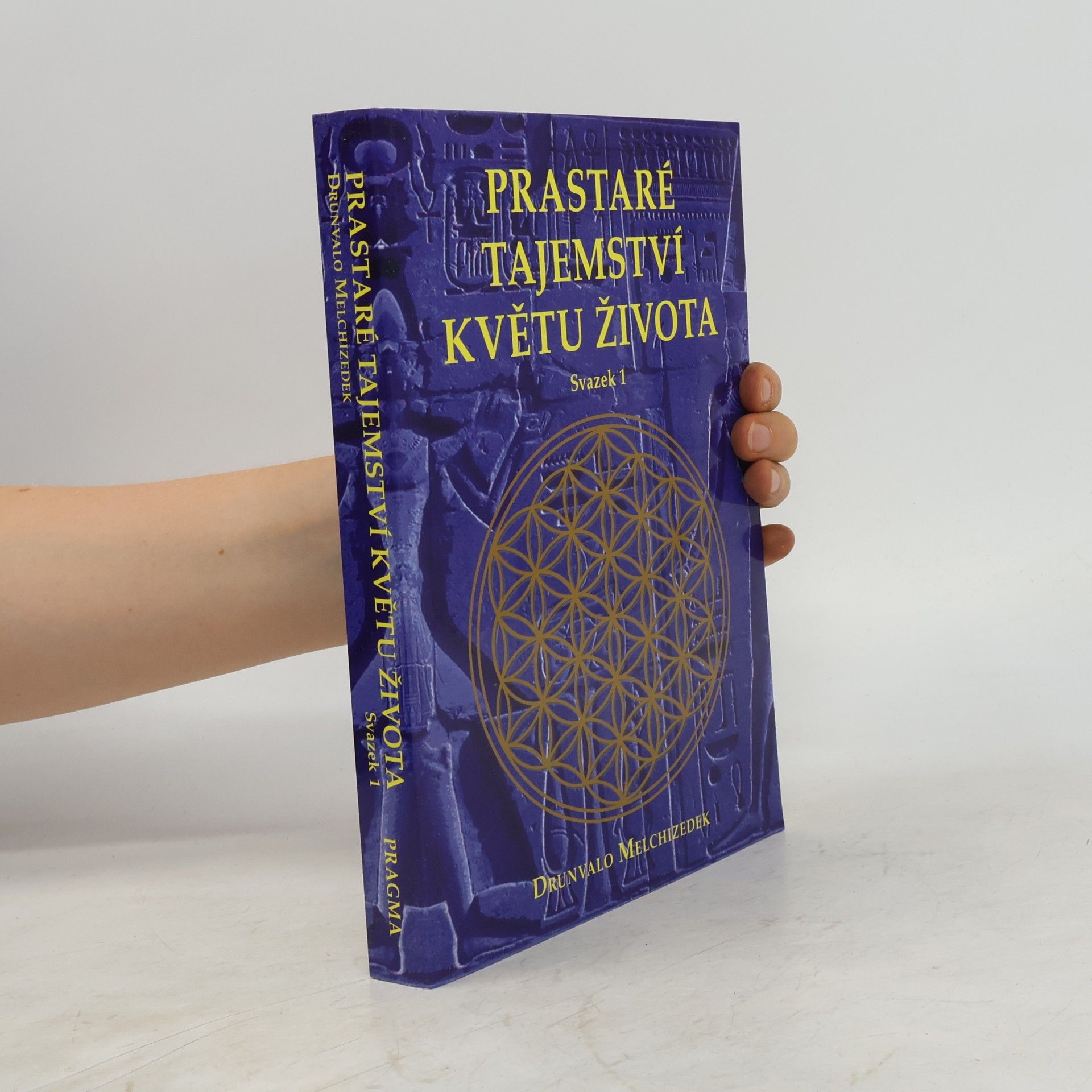 Prastaré tajemství Květu života. Svazek 1