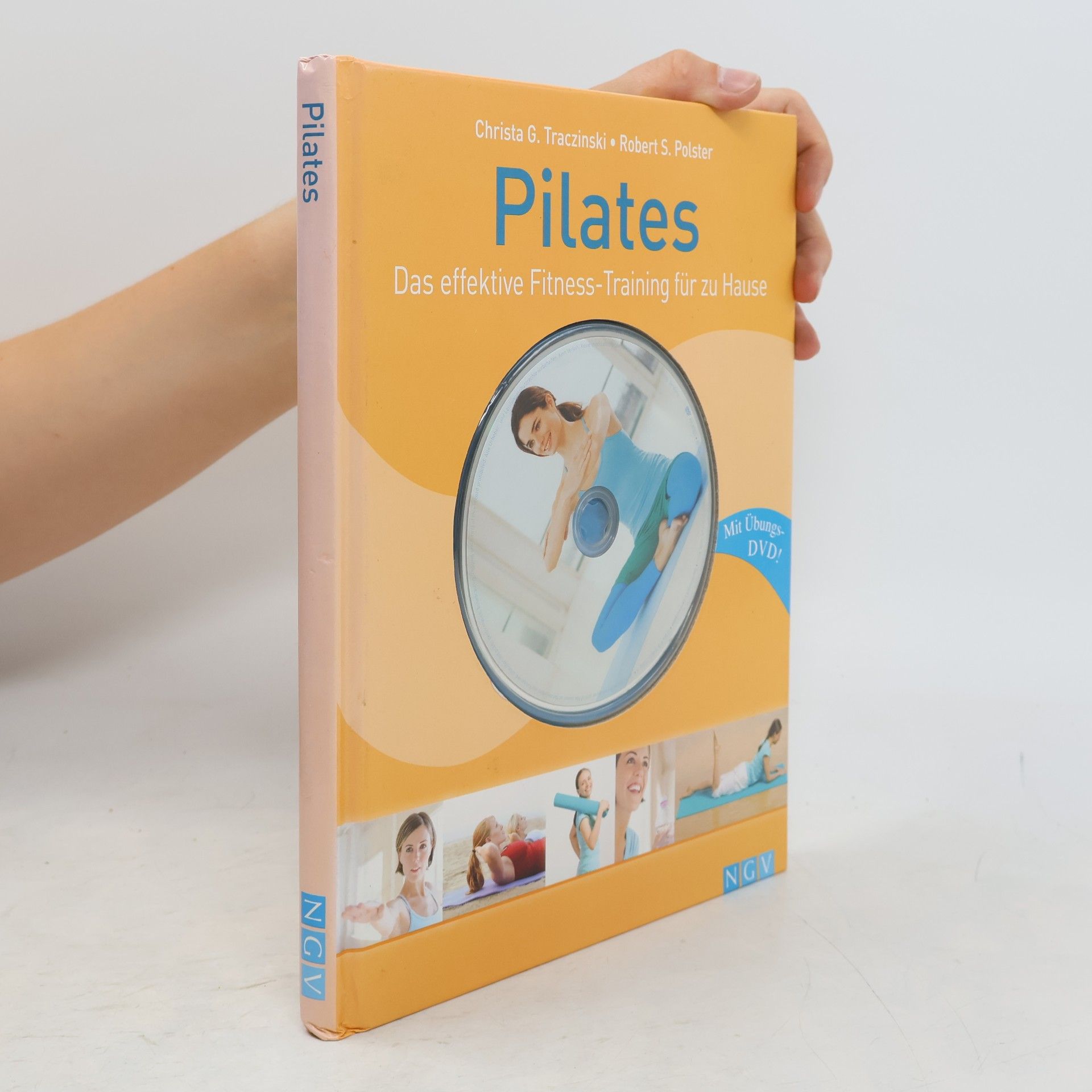 Christa G. Traczinski Pilates: Das effektive Fitness-Training für zu Hause