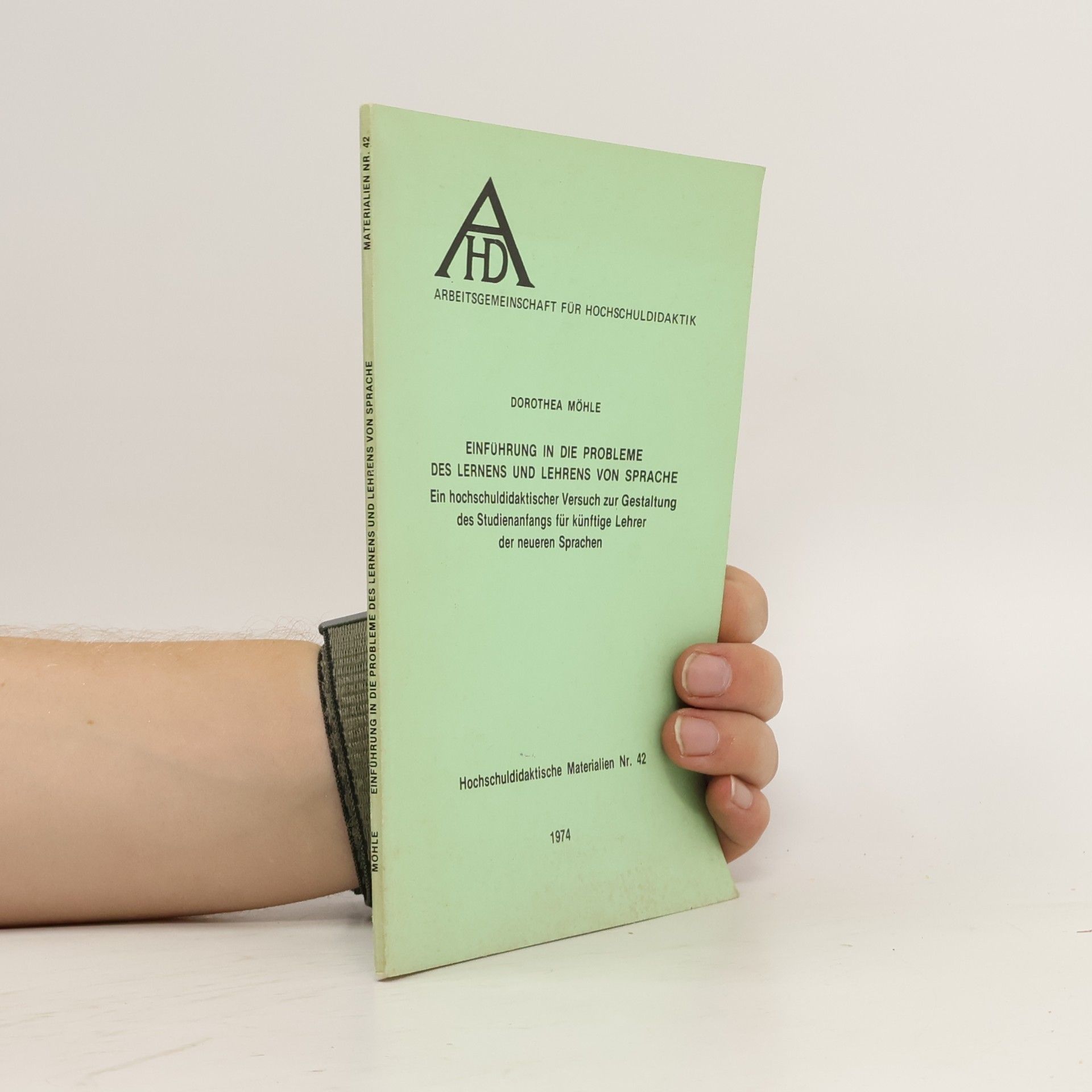 Dorothea Möhle Einführung in die Probleme des Lernens und Lehrens von Sprache
