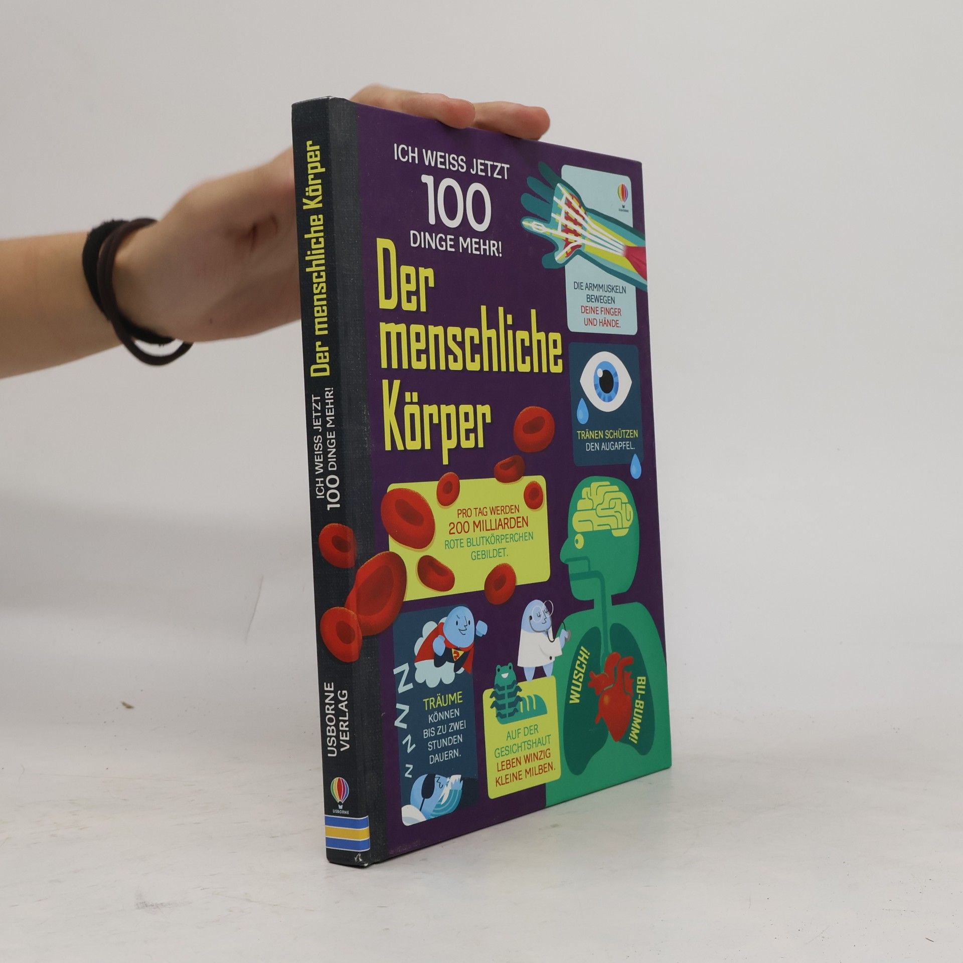 Ich weiß jetzt 100 Dinge mehr! Der menschliche Körper