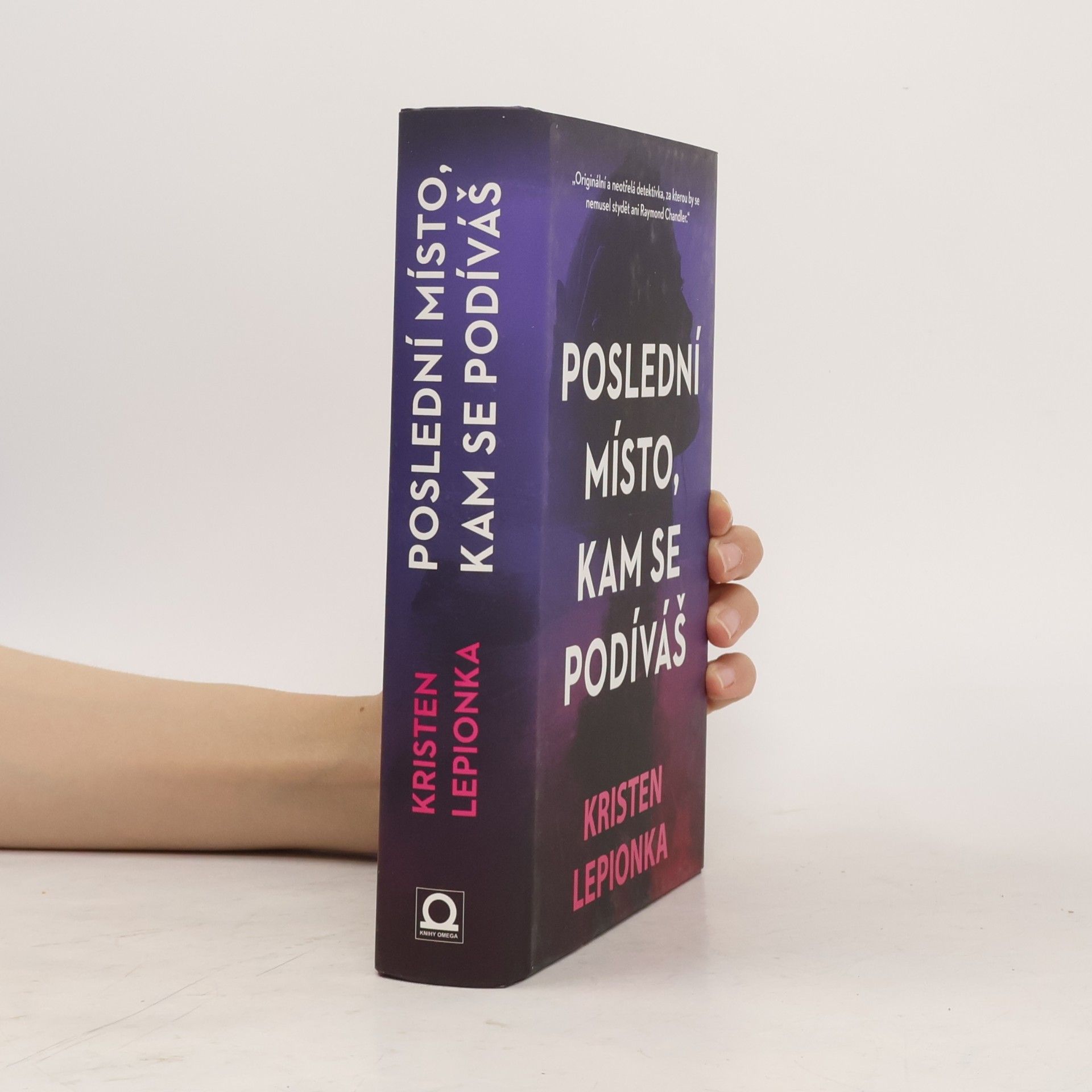 Kristen Lepionka Poslední místo, kam se podíváš