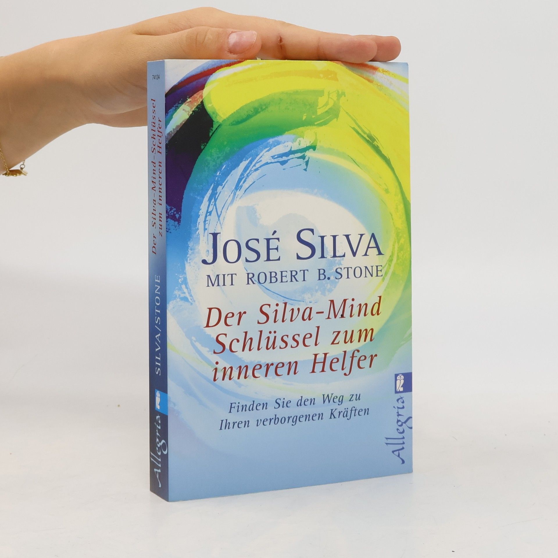 Der Silva-Mind-Schlüssel zum inneren Helfer