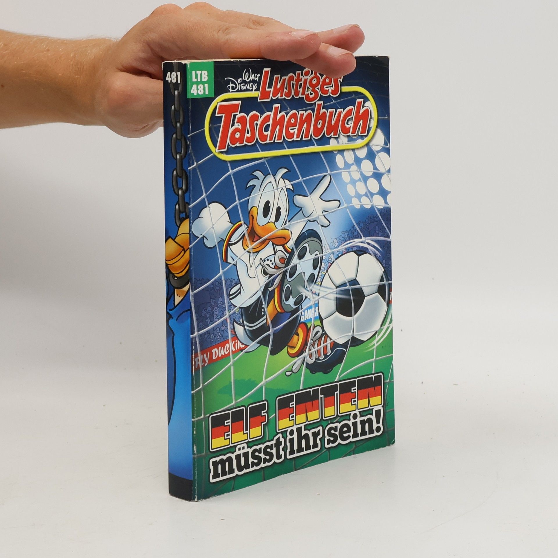 Walt Disney Lustiges Taschenbuch 481. Elf Enten müsst ihr sein!