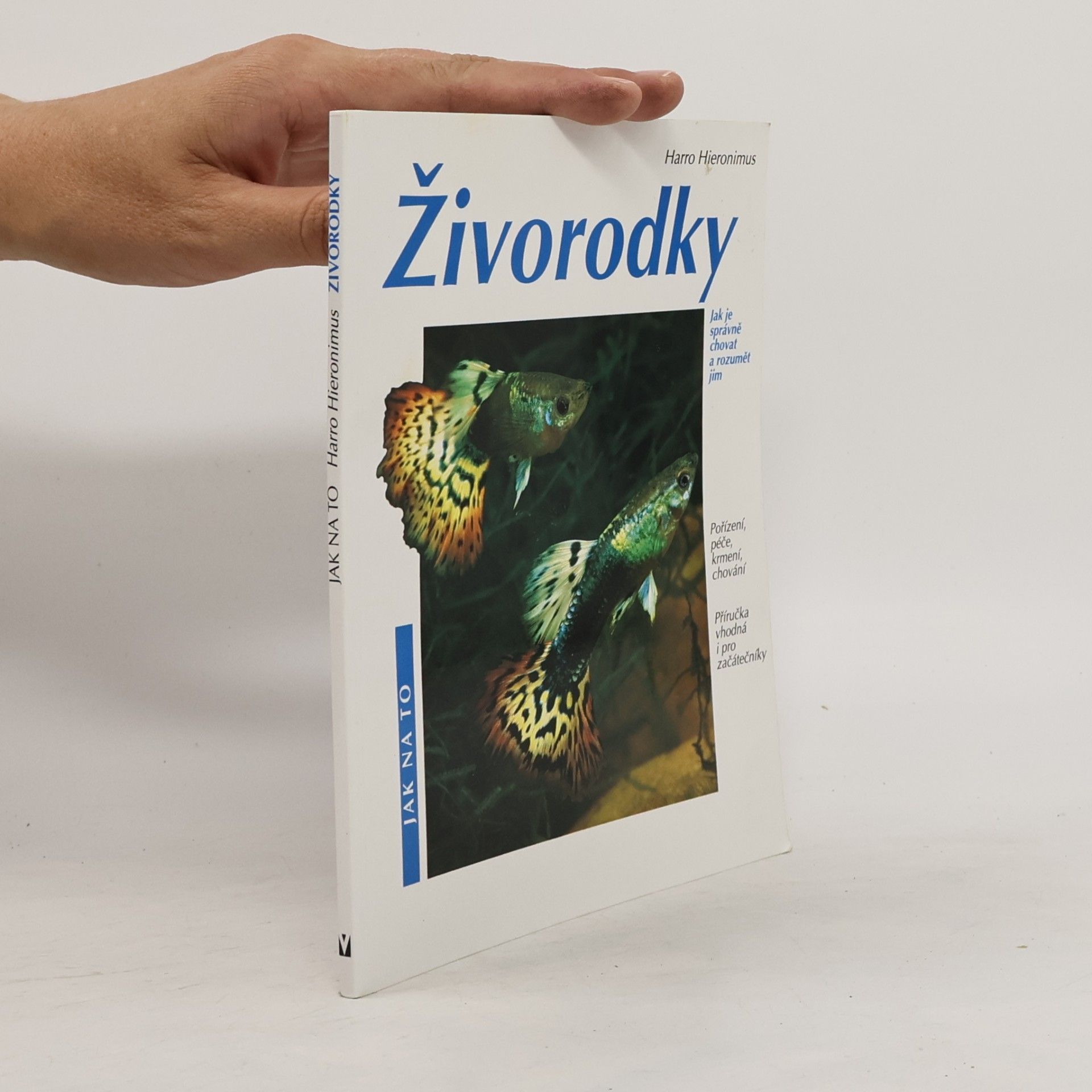 Živorodky: Pořízení, péče, krmení, nemoci, chování : zvláštní část: chov