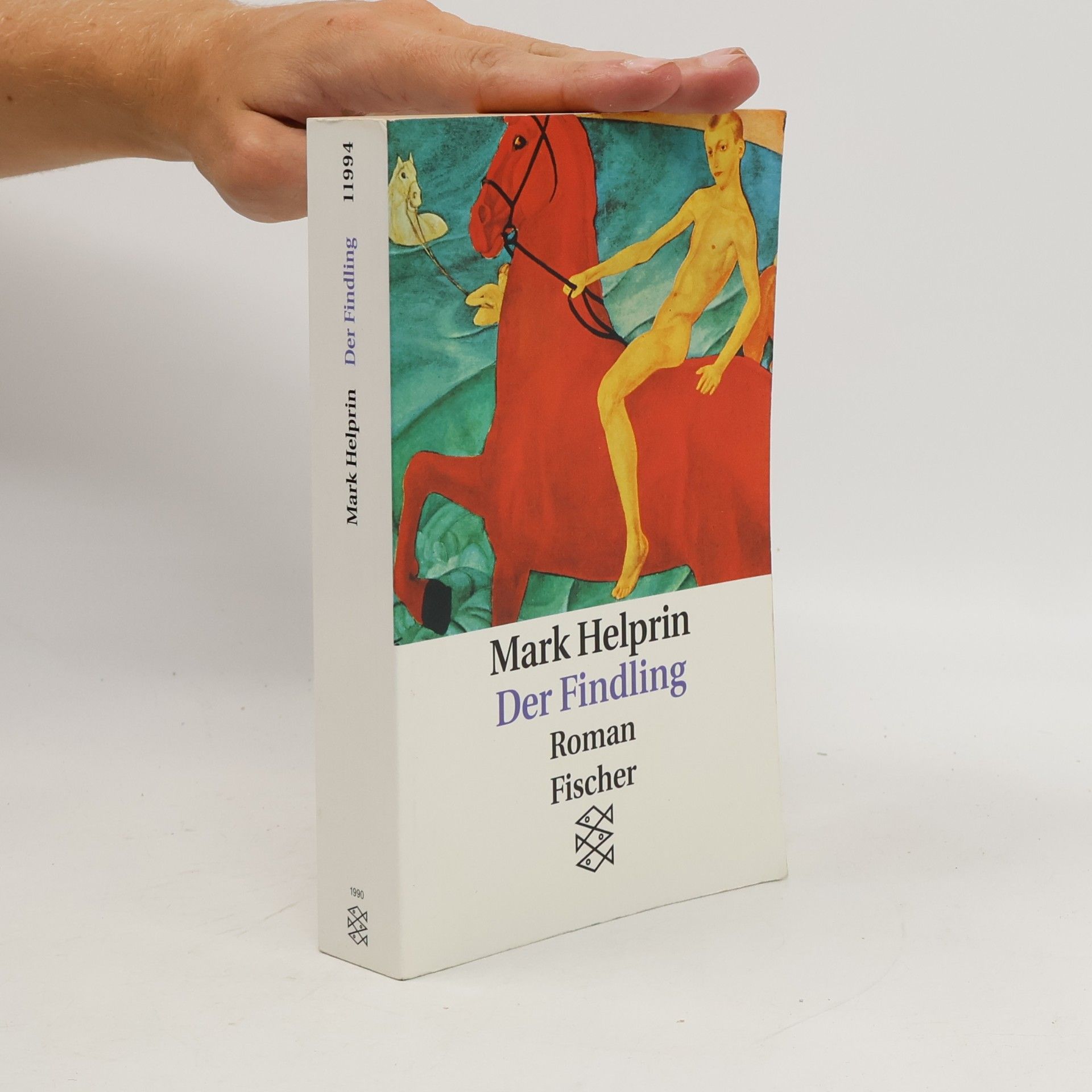 Mark Helprin Der Findling. Roman