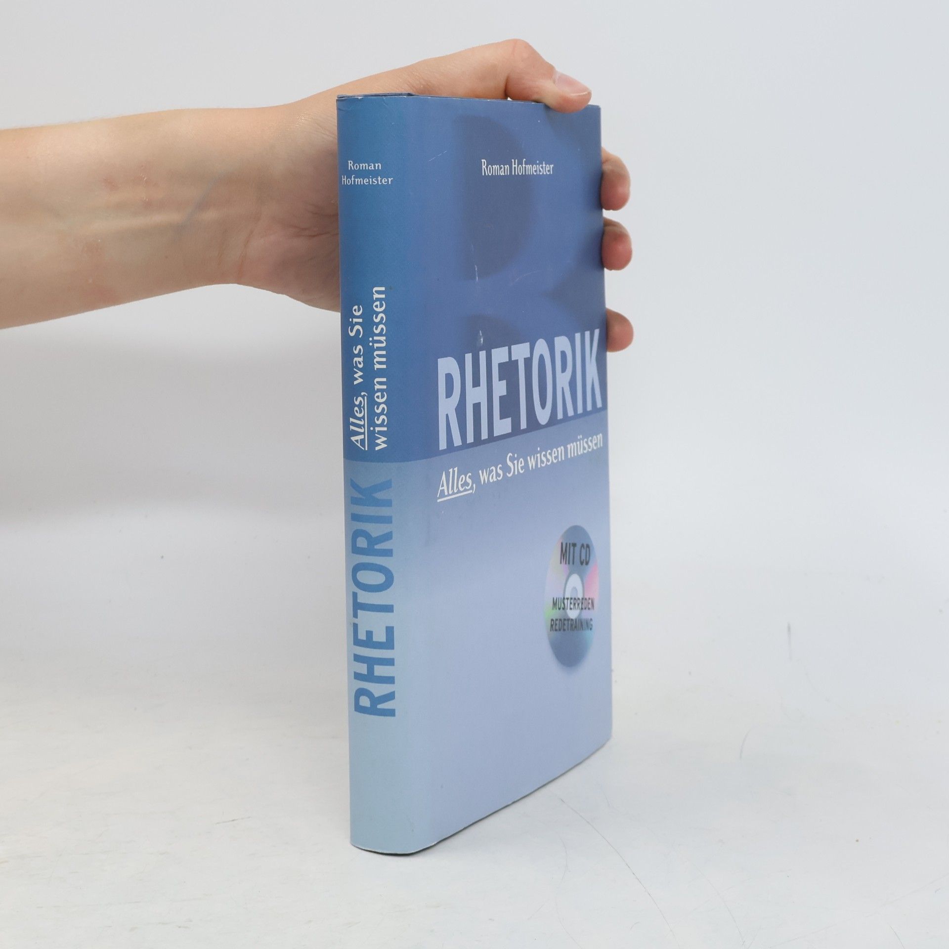 Roman Hofmeister Rhetorik. Alles, was Sie wissen müssen