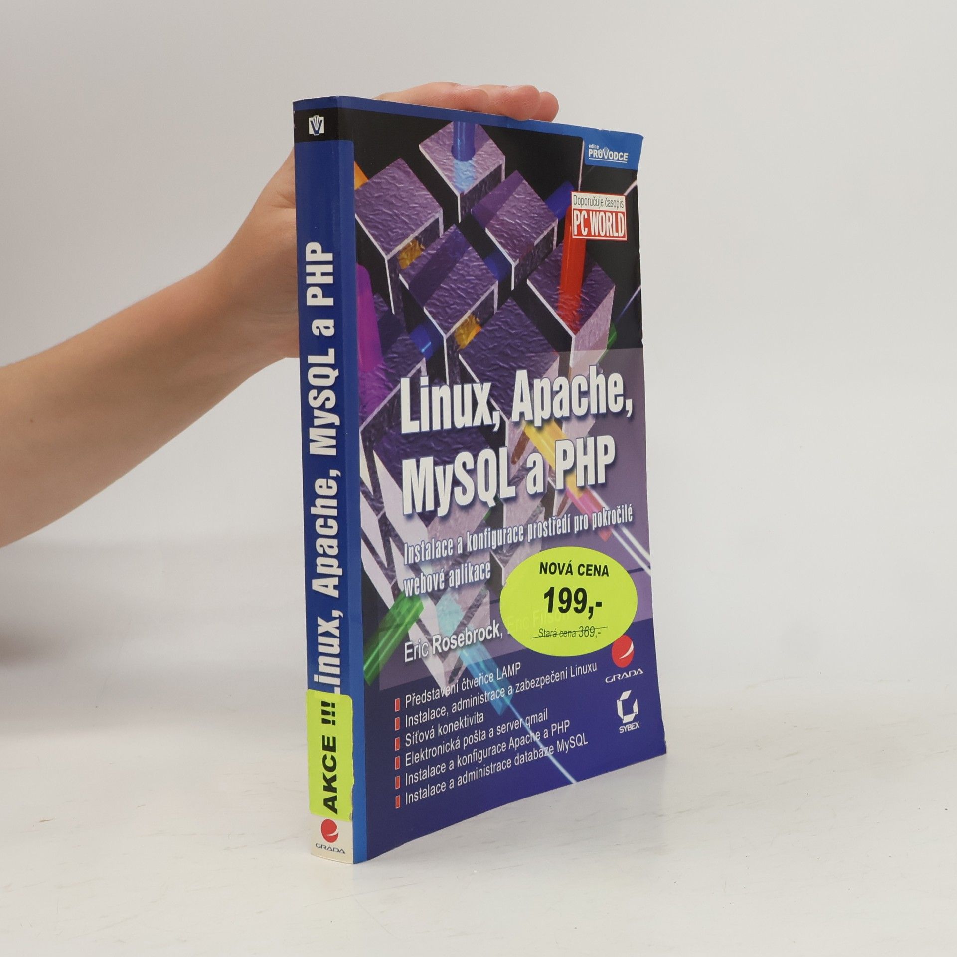Eric Filson Linux, Apache, MySQL a PHP - Instalace a konfigurace prostředí pro pokročilé webové aplikace