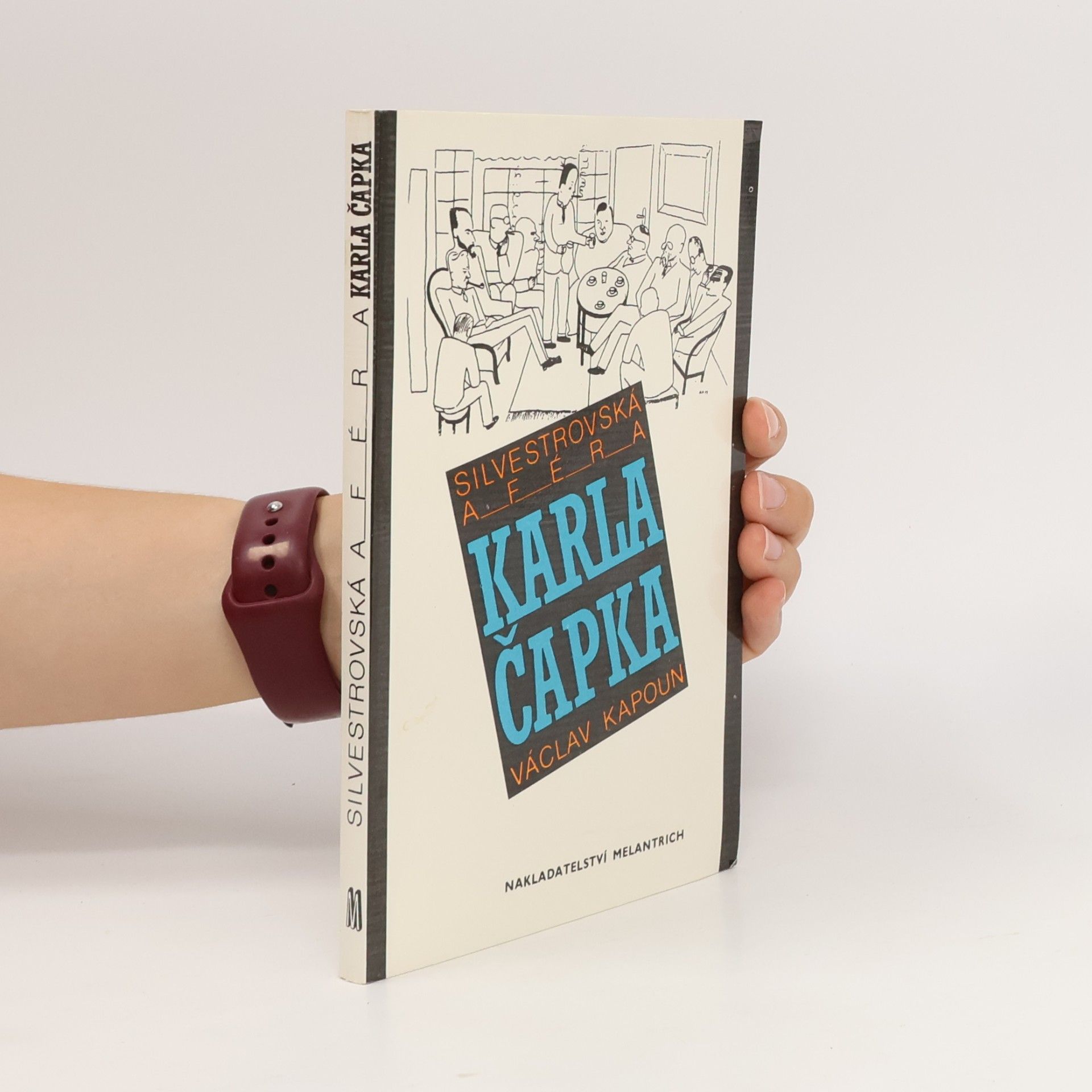 Václav Kapoun Silvestrovská aféra Karla Čapka - Václav Kapoun