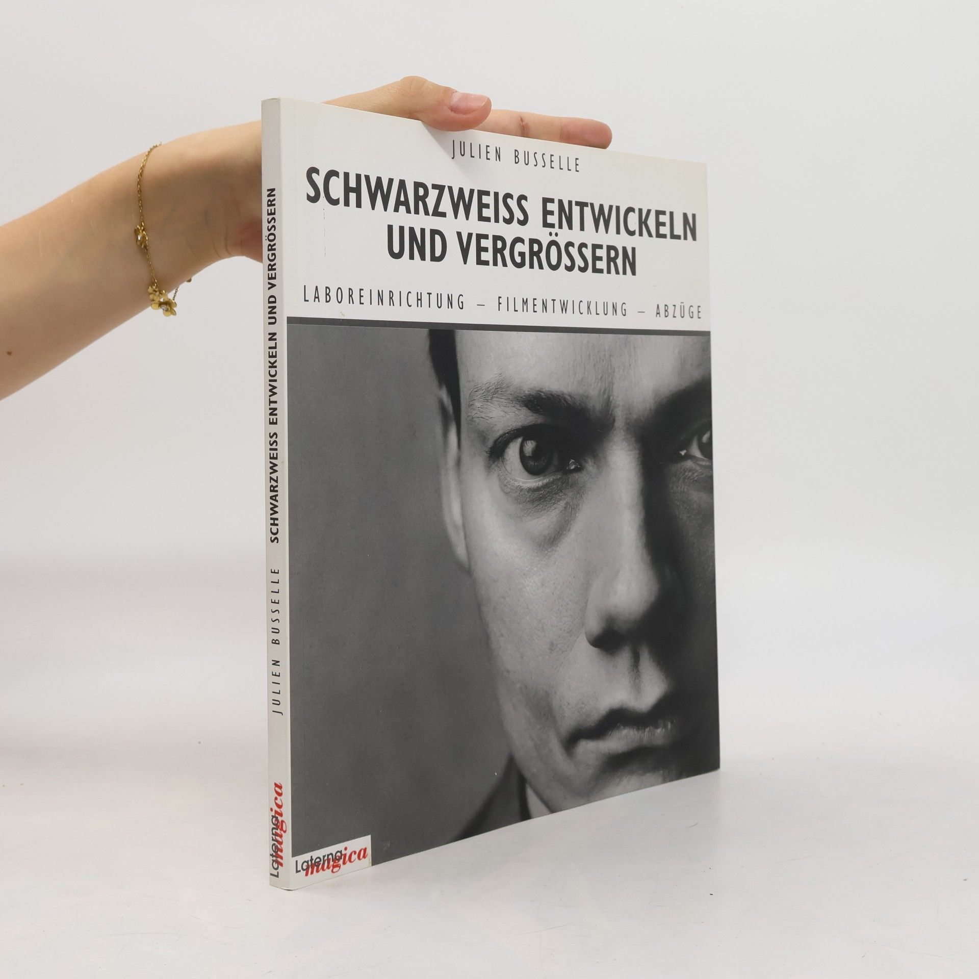 Julien Busselle Schwarzweiß entwickeln und vergrößern