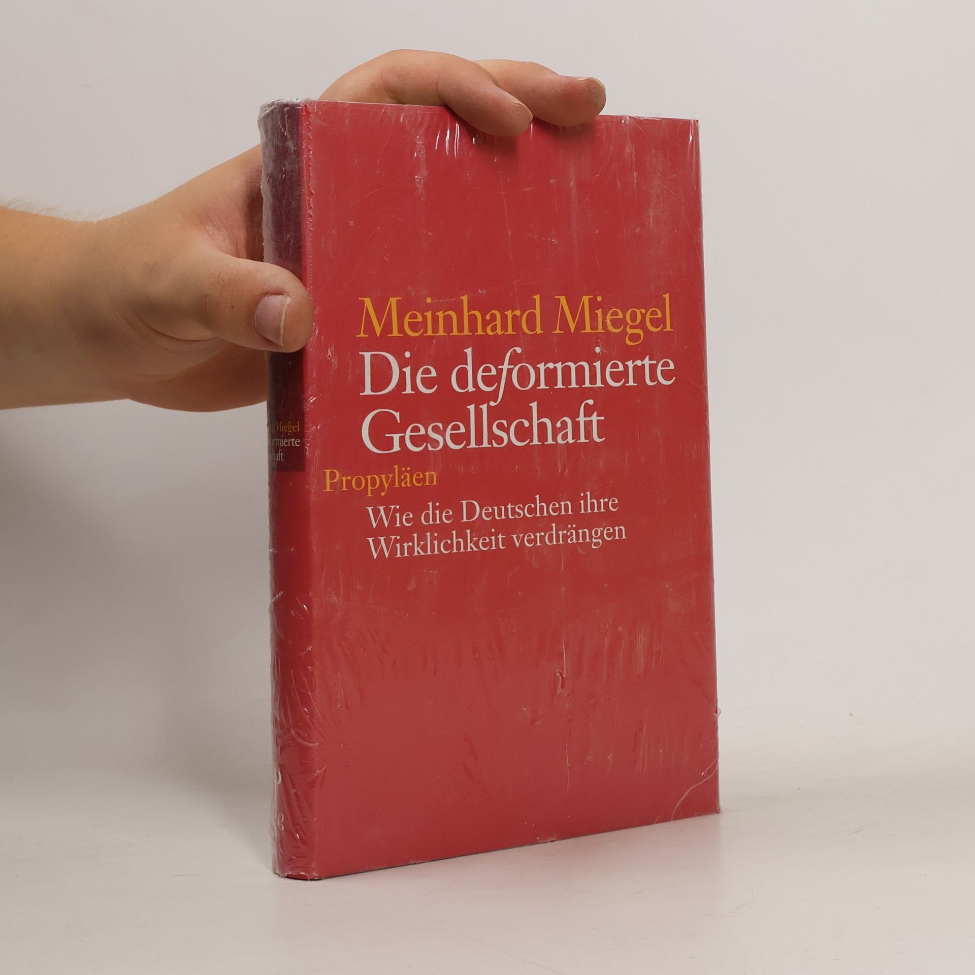 Meinhard Miegel Die deformierte Gesellschaft