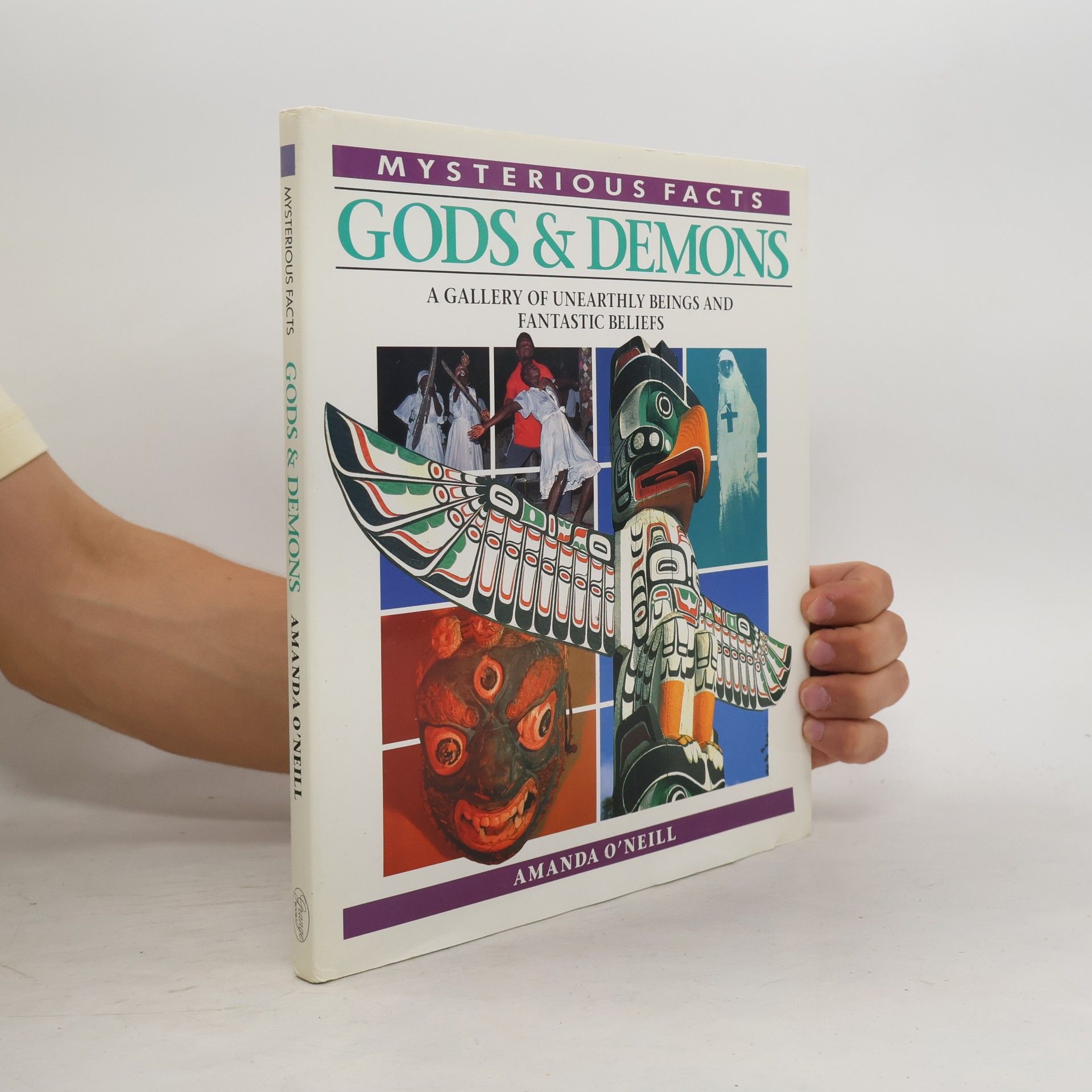 Amanda O´Neill Mysterious Facts: Gods & Demons
