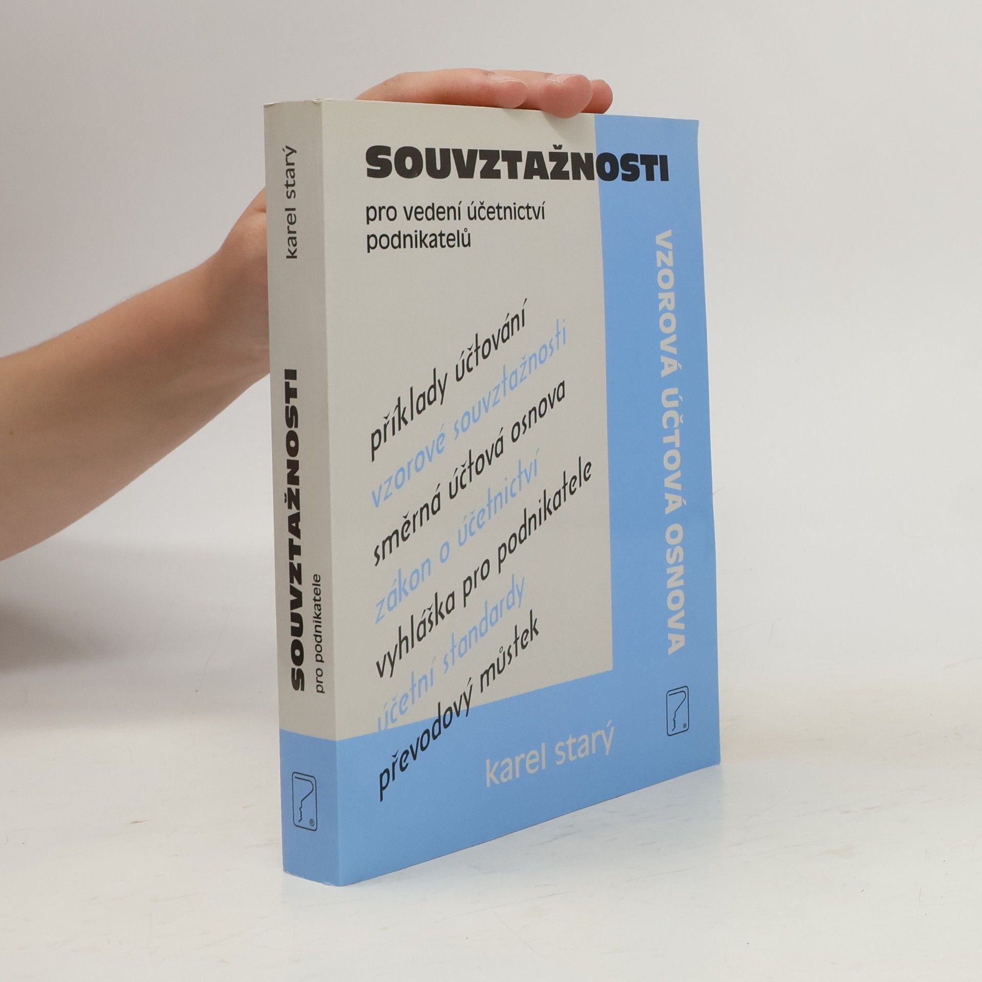 Karel Starý Souvztažnosti pro vedení účetnictví podnikatelů