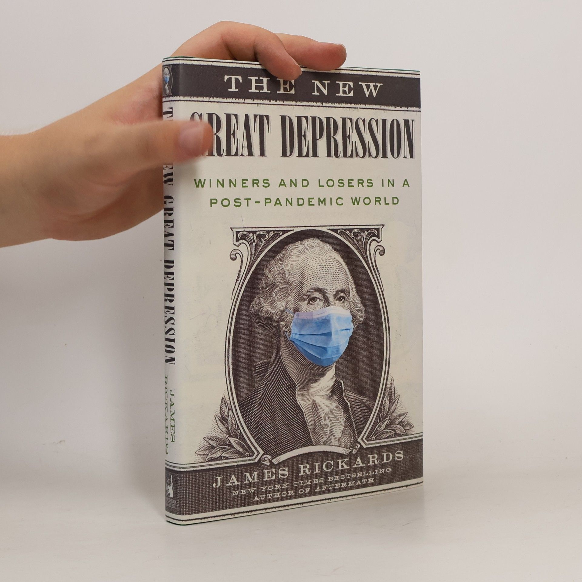 James Rickards The New Great Depression