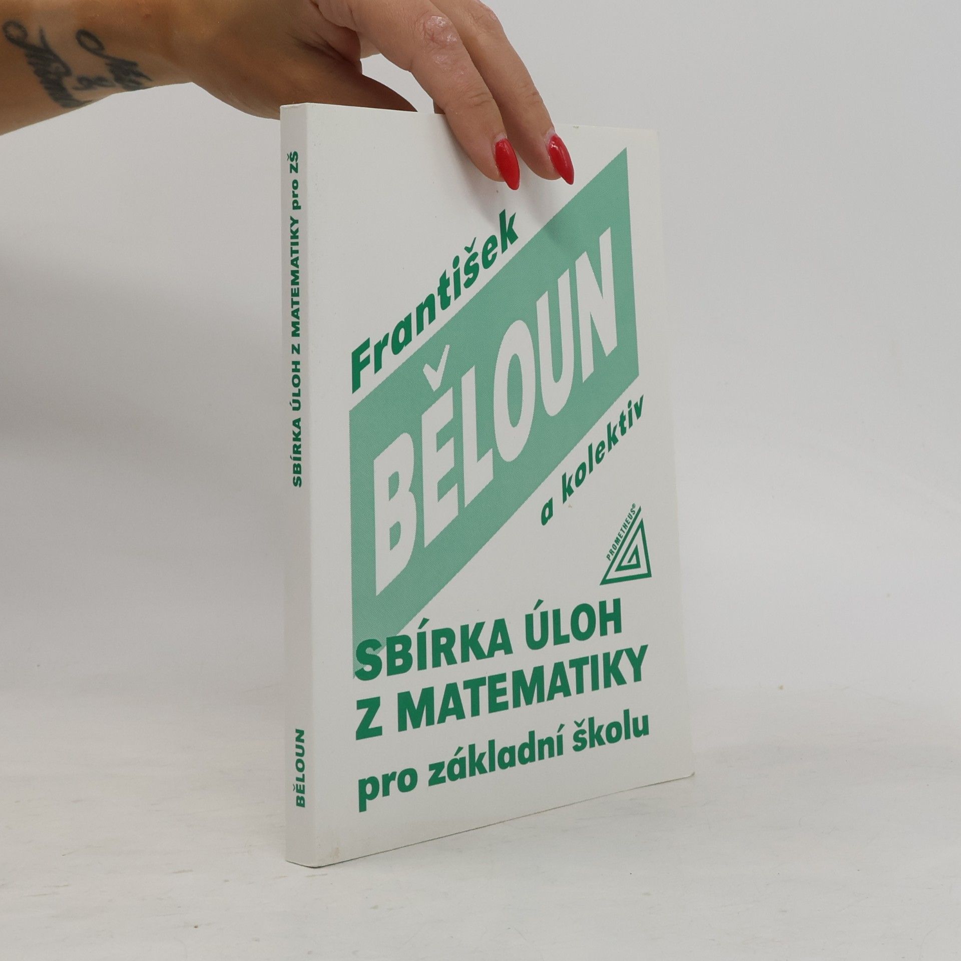 František Běloun Sbírka úloh z matematiky pro základní školu