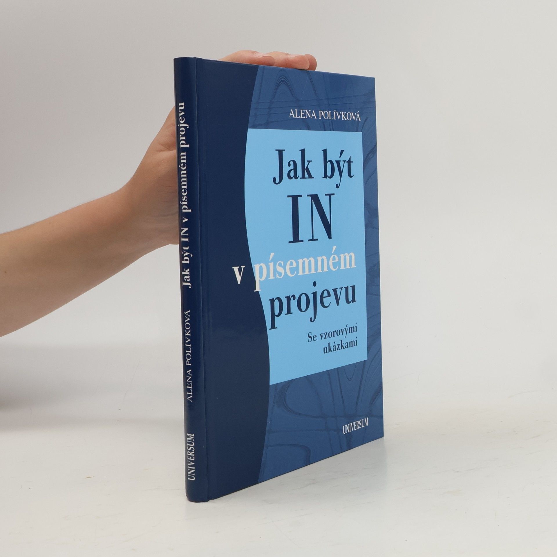 Jak být in v písemném projevu. Se vzorovými ukázkami