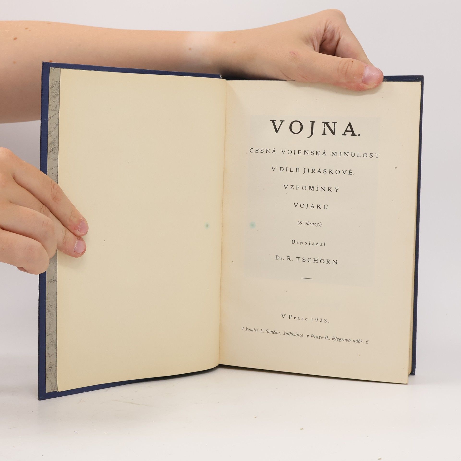 Rudolf Tschorn Vojna. Česká vojenská minulost v díle Jiráskově. Vzpomínky vojáků
