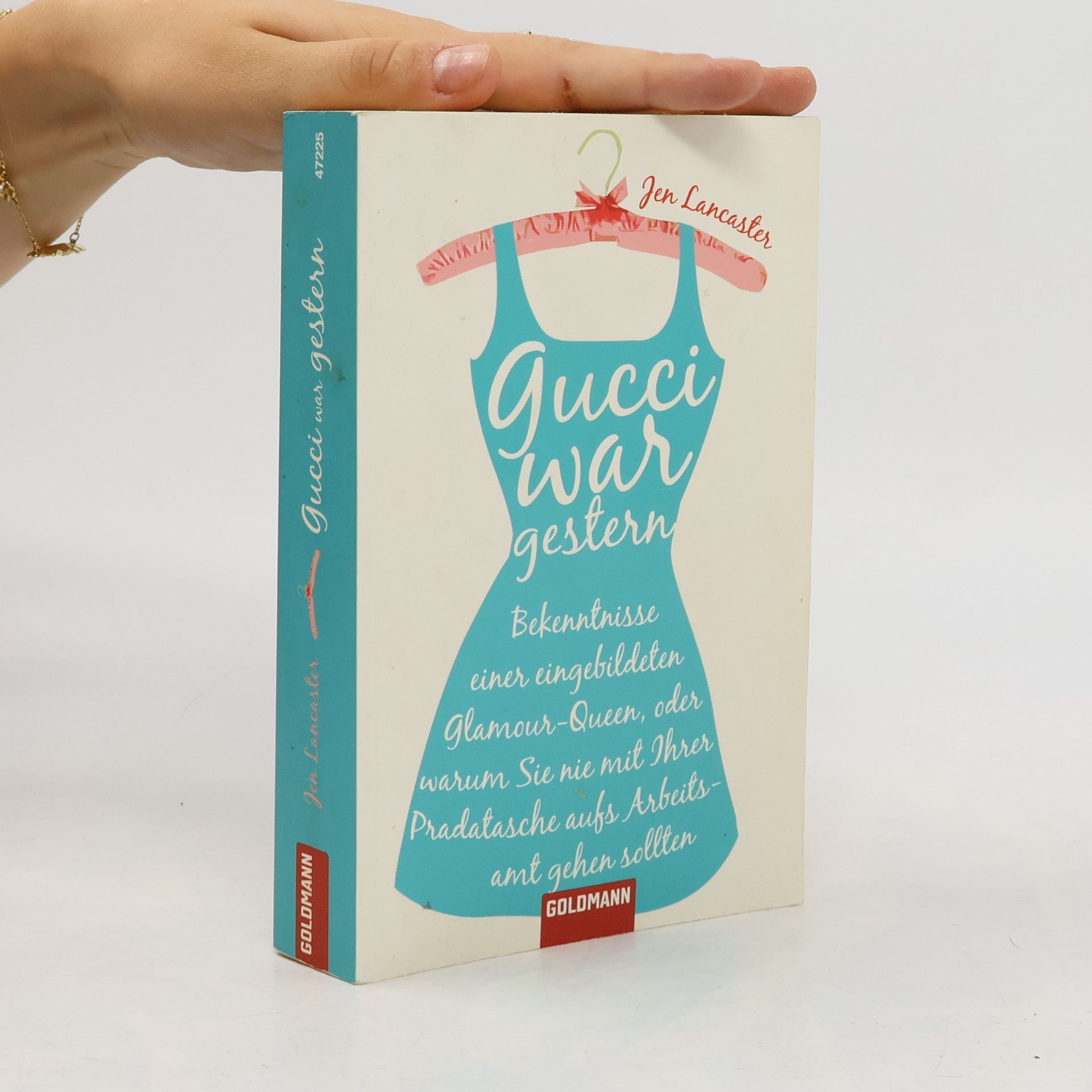 Jen Lancaster Gucci war gestern