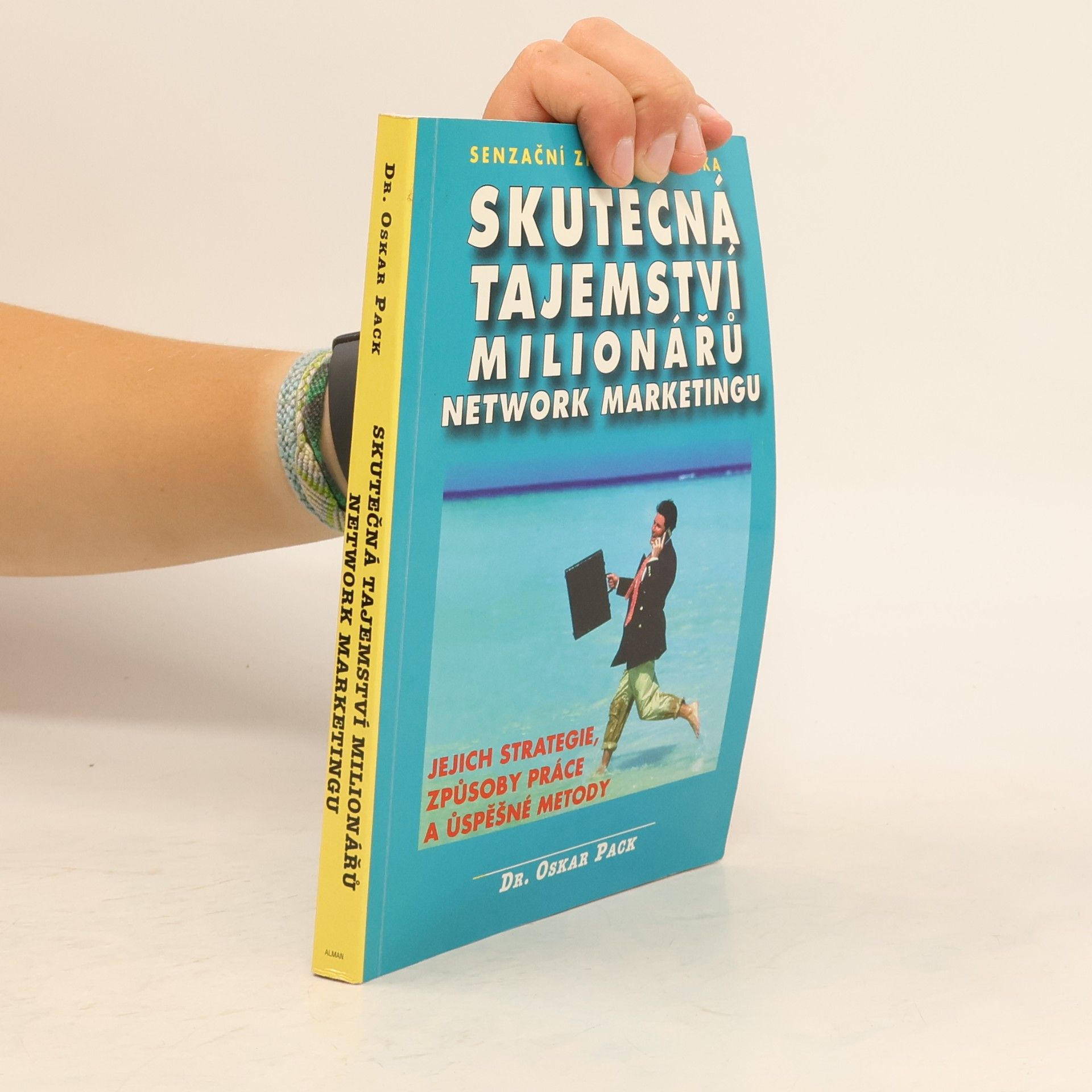 Oskar Pack Skutečná tajemství milionářů network marketingu