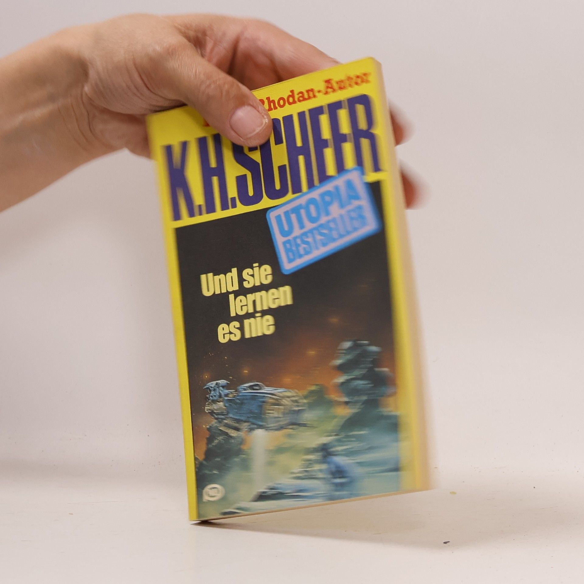 Karl H. Scheer Und sie lernen es nie