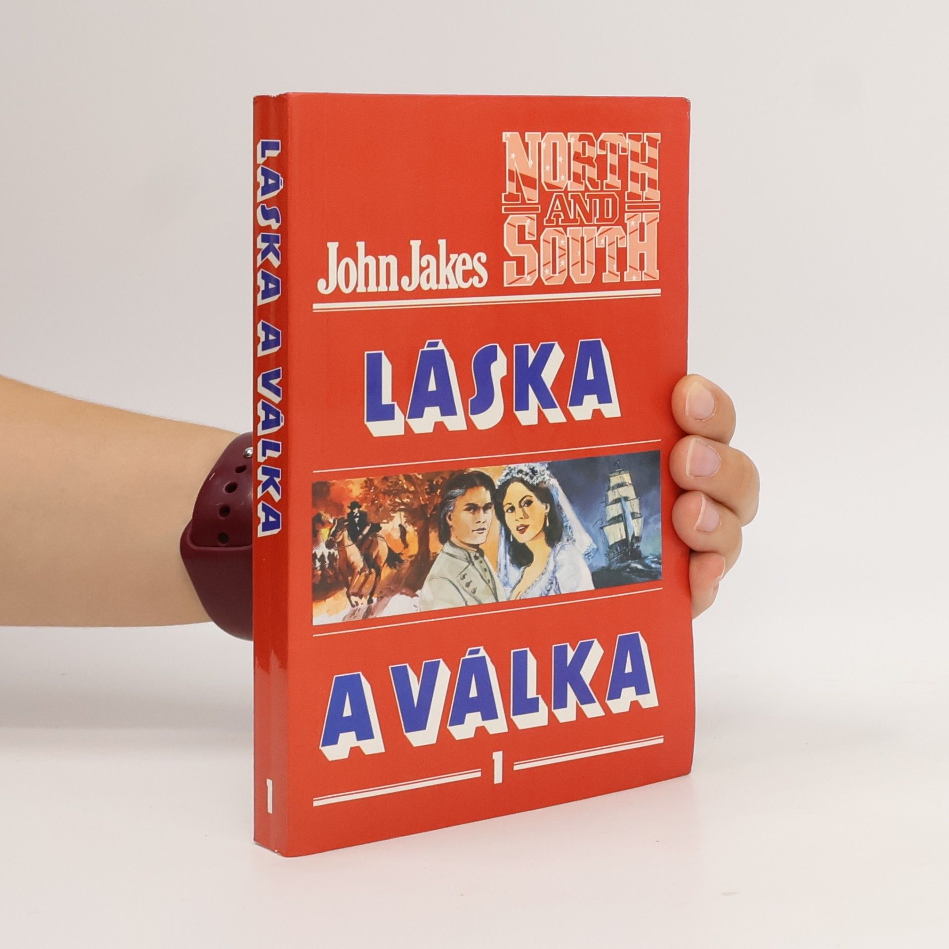 John Jakes Láska a válka 1