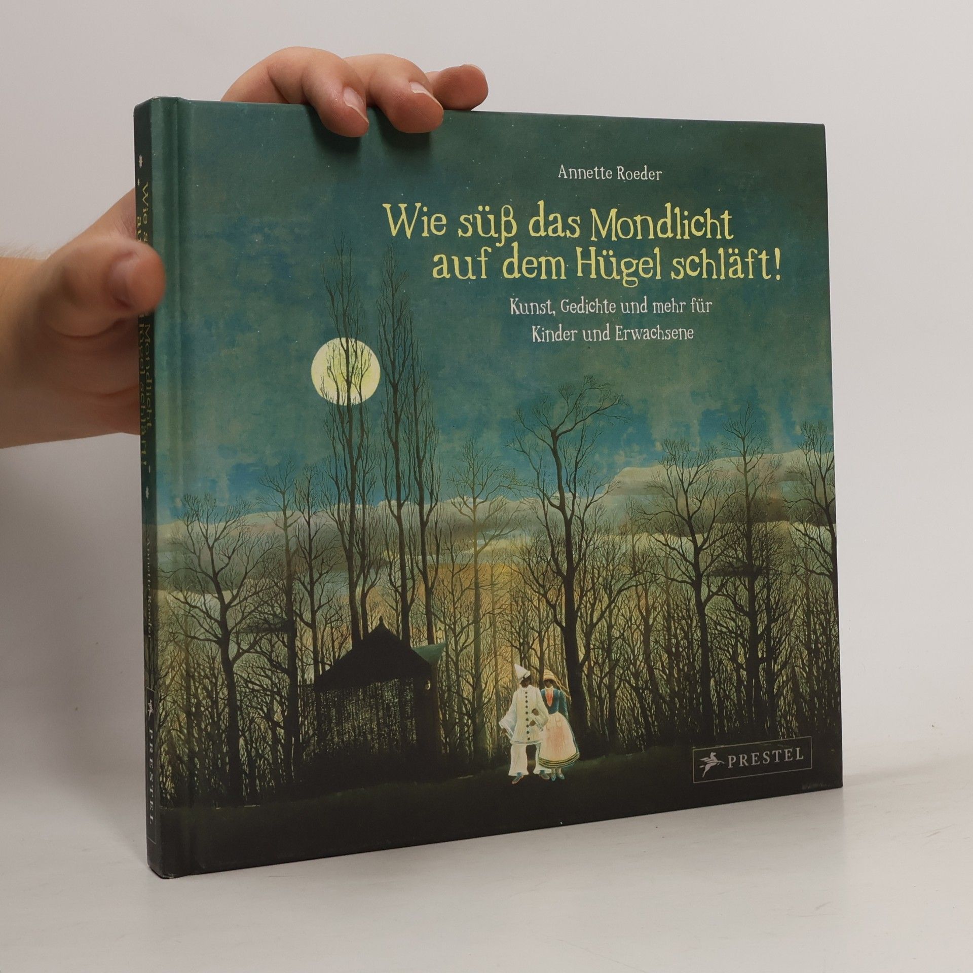 Annette Roeder 'Wie süß das Mondlicht auf dem Hügel schläft!'