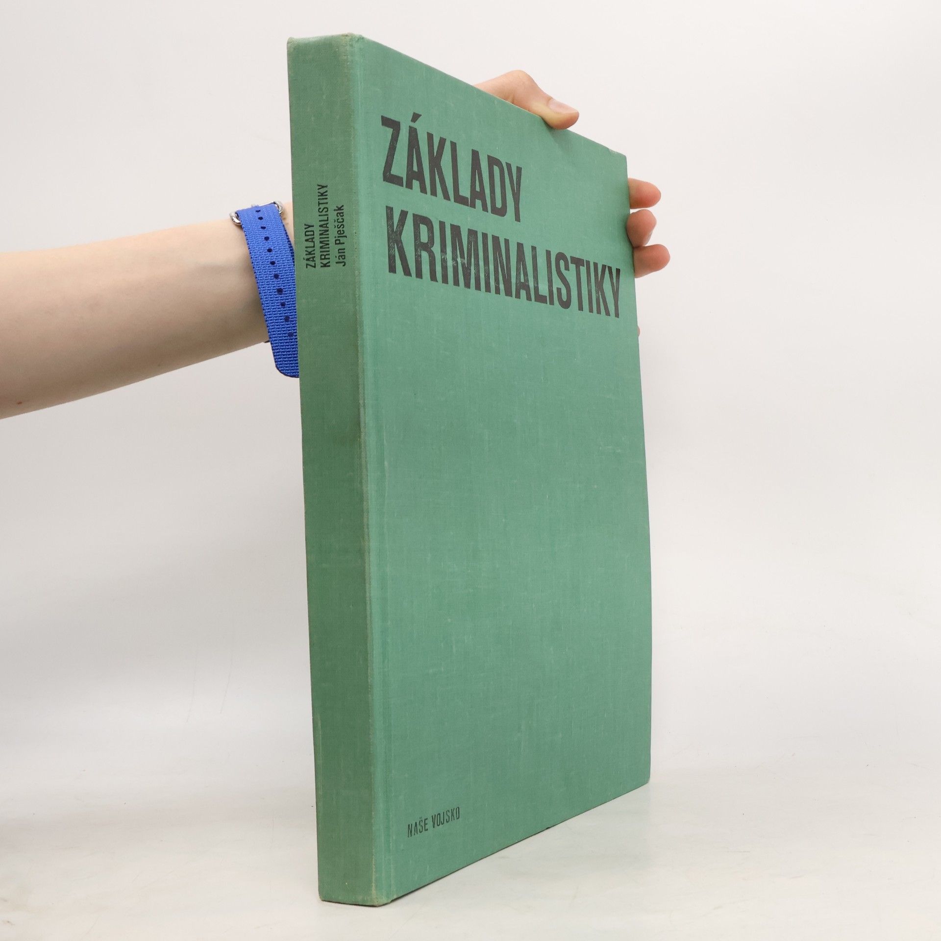 Ján Pješčak Základy kriminalistiky