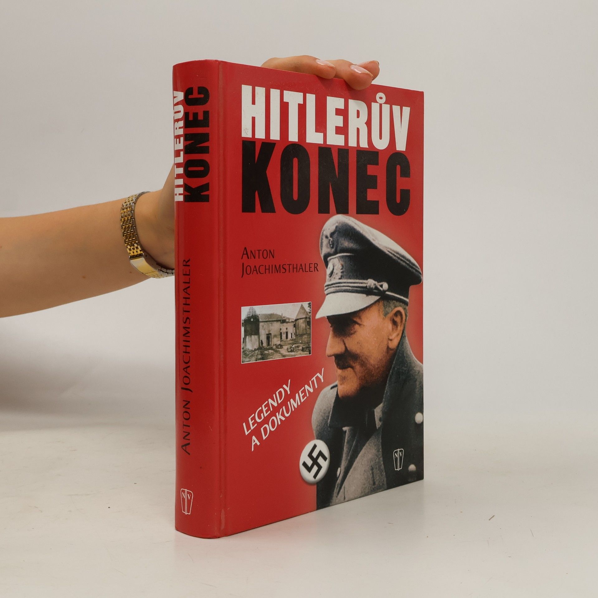 Anton Joachimsthaler Hitlerův konec