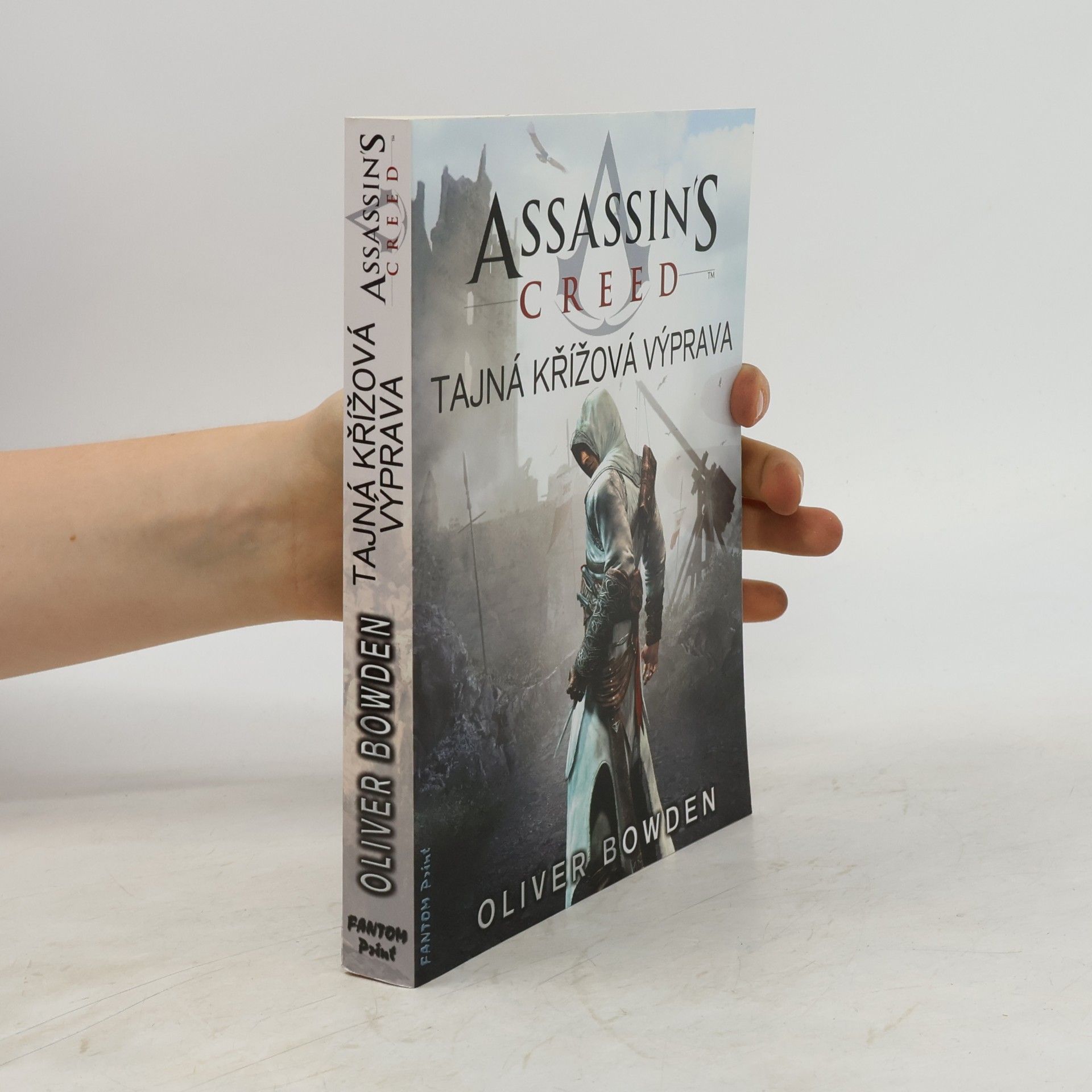 Oliver Bowden Assassin's creed. Tajná křížová výprava