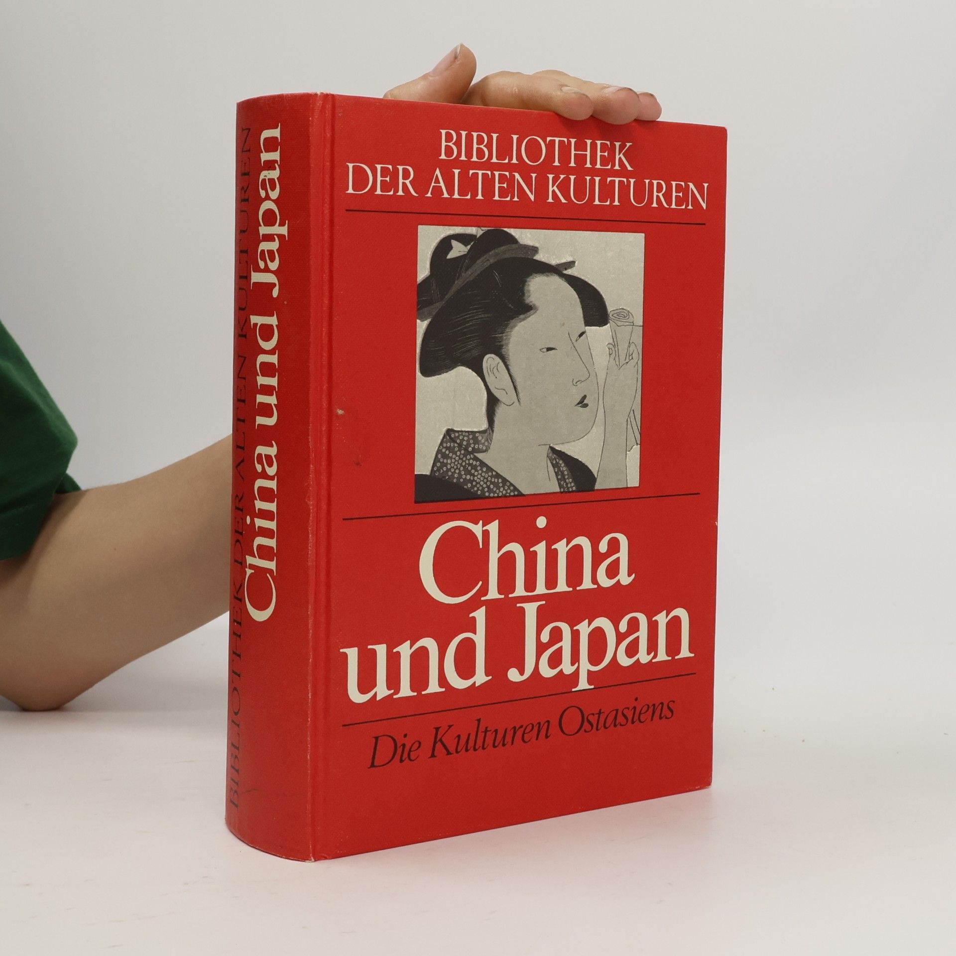 Various authors Bibliothek der Alten Kulturen. China und Japan