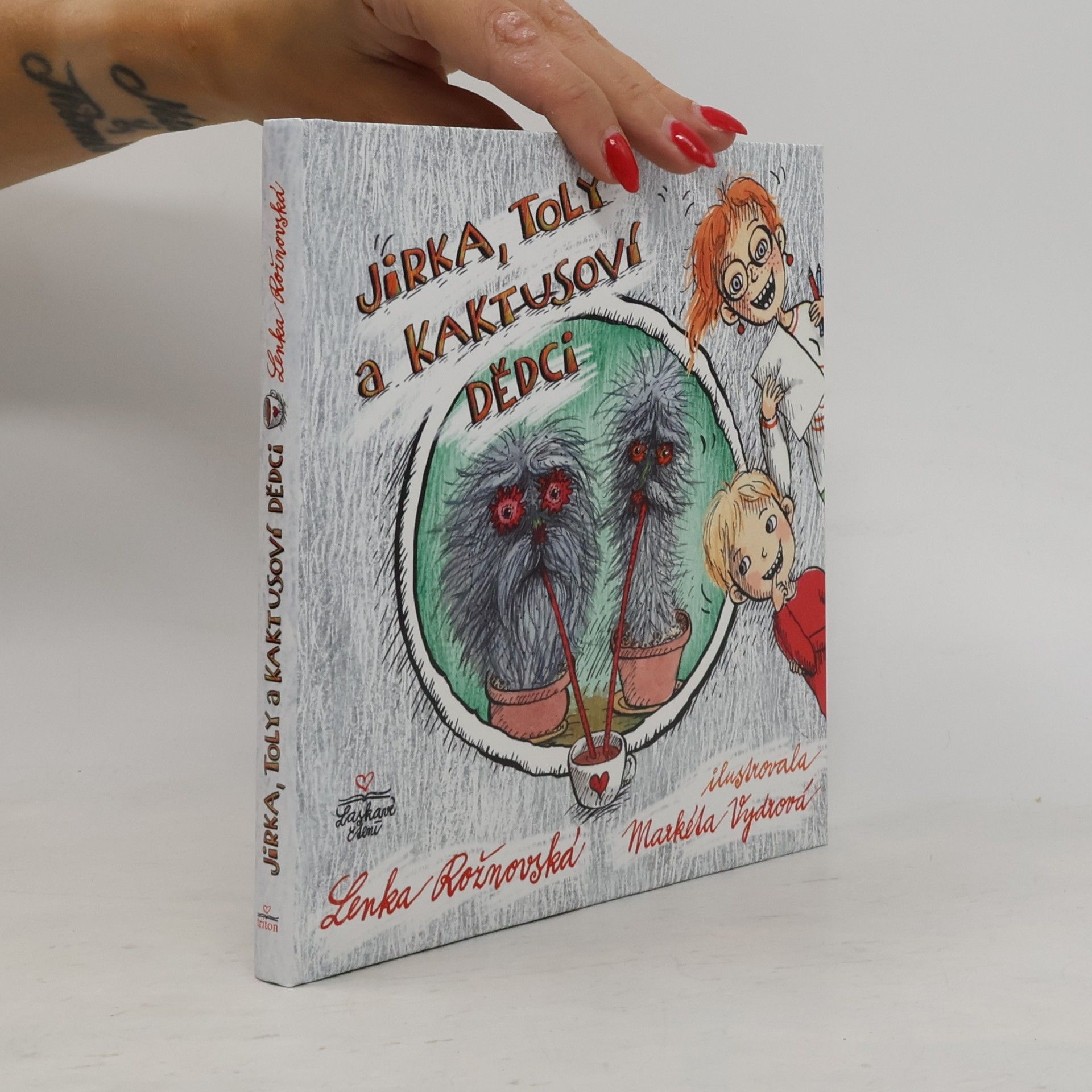 Lenka Rožnovská Jirka, Toly a kaktusoví dědci