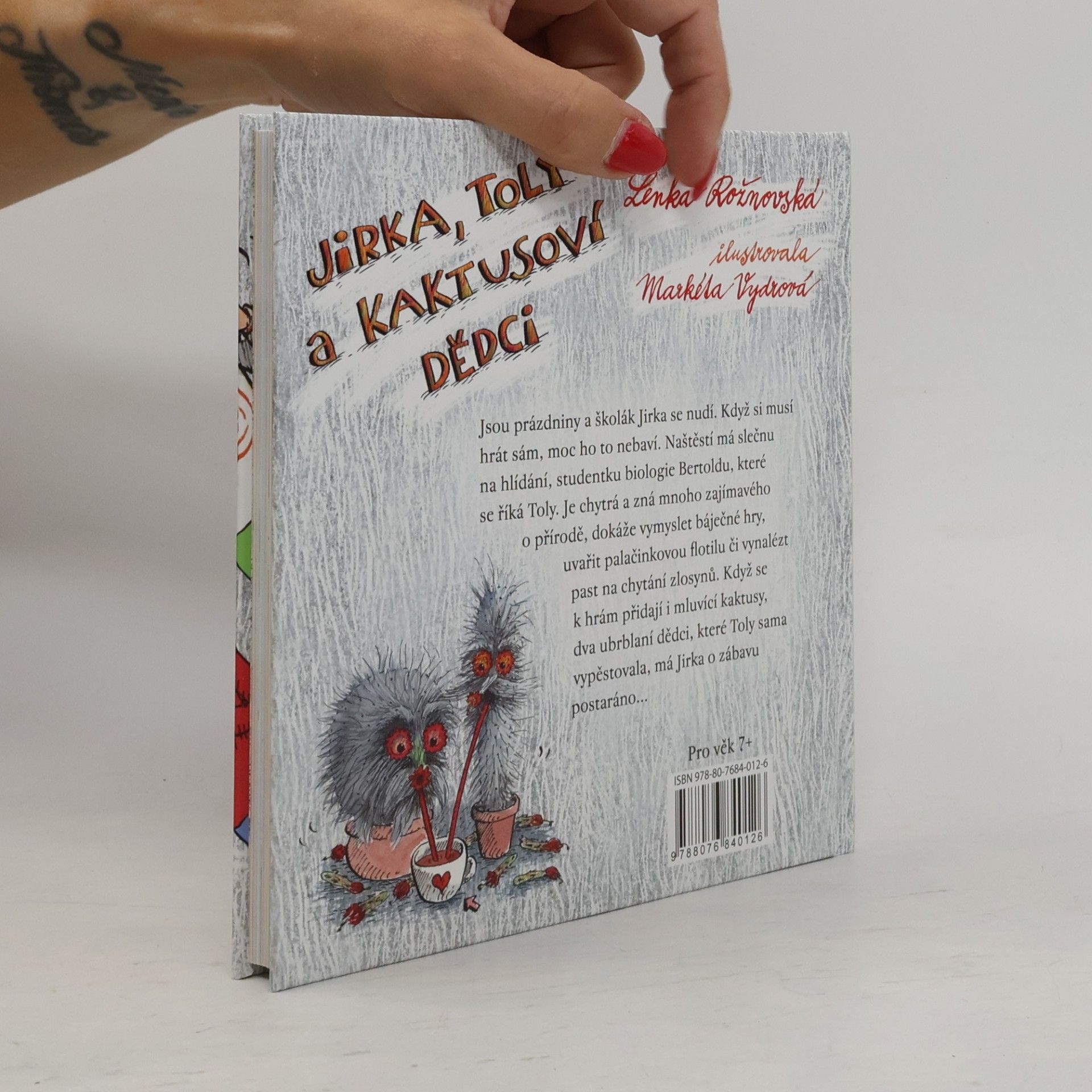 Lenka Rožnovská Jirka, Toly a kaktusoví dědci