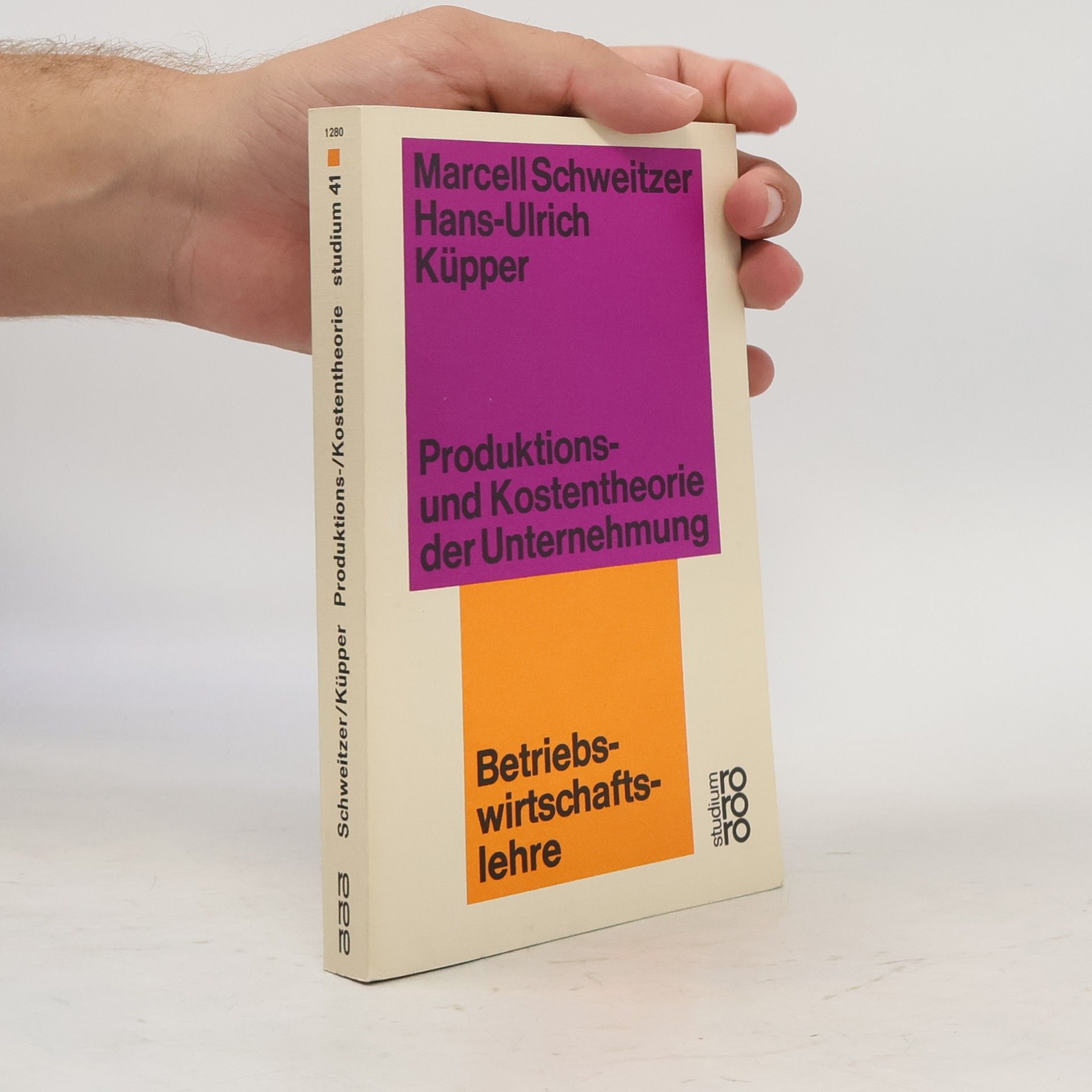 Marcell Schweitzer Produktions- und Kostentheorie der Unternehmung