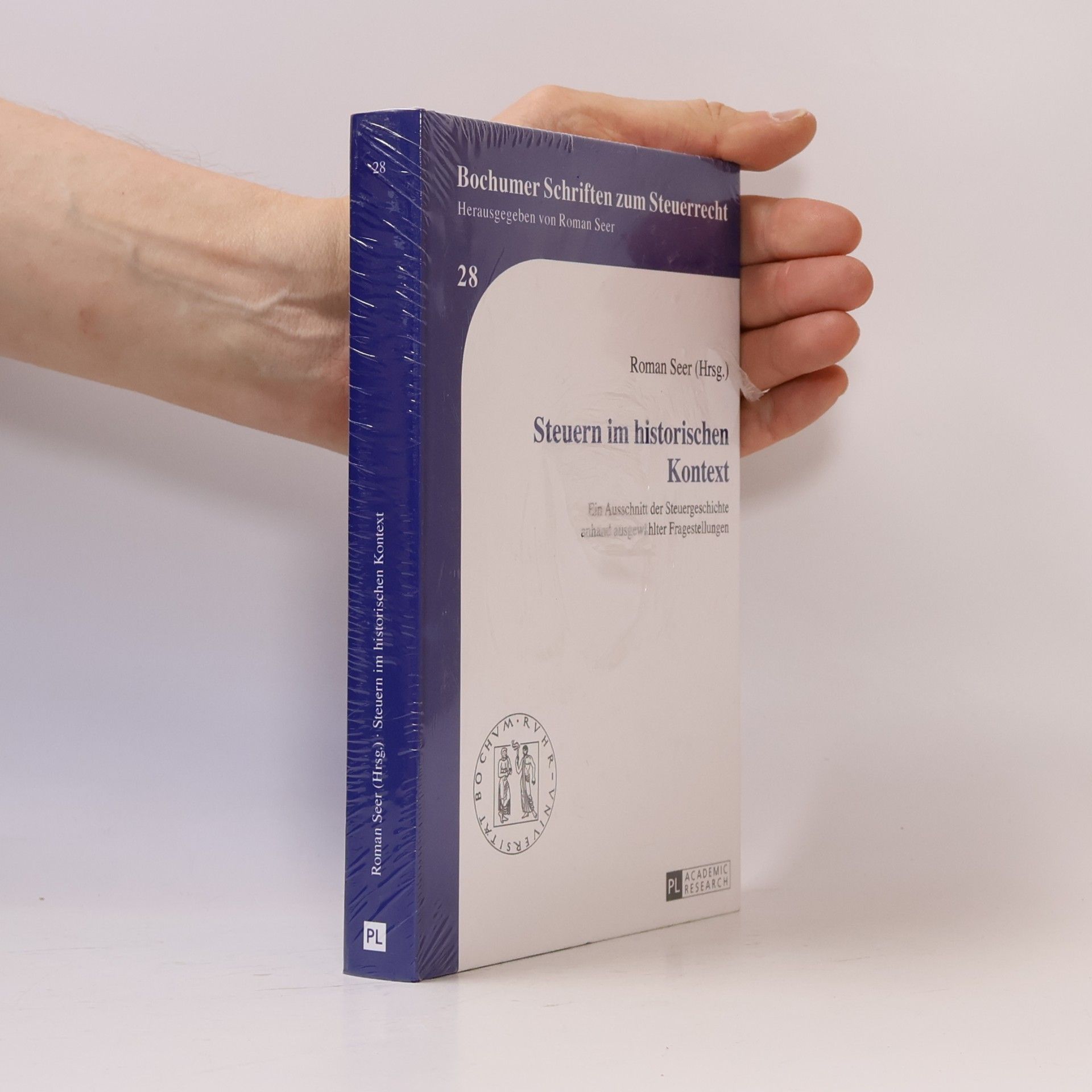 Roman Seer Bochumer Schriften zum Steuerrecht - 28: Steuern im historischen Kontext
