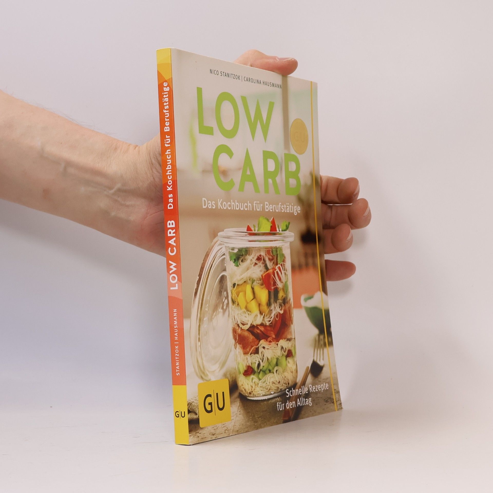 Low Carb - das Kochbuch für Berufstätige
