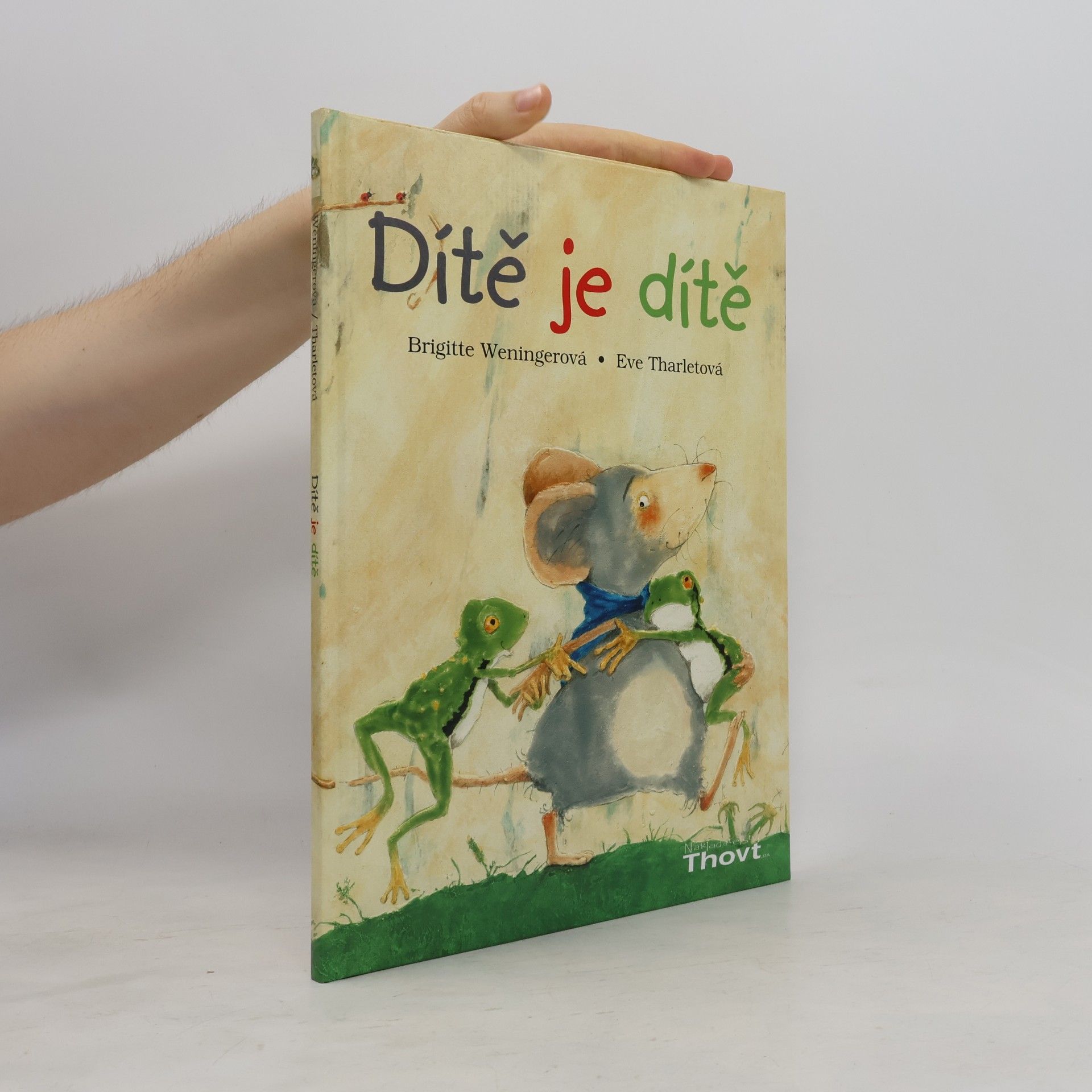 Dítě je dítě