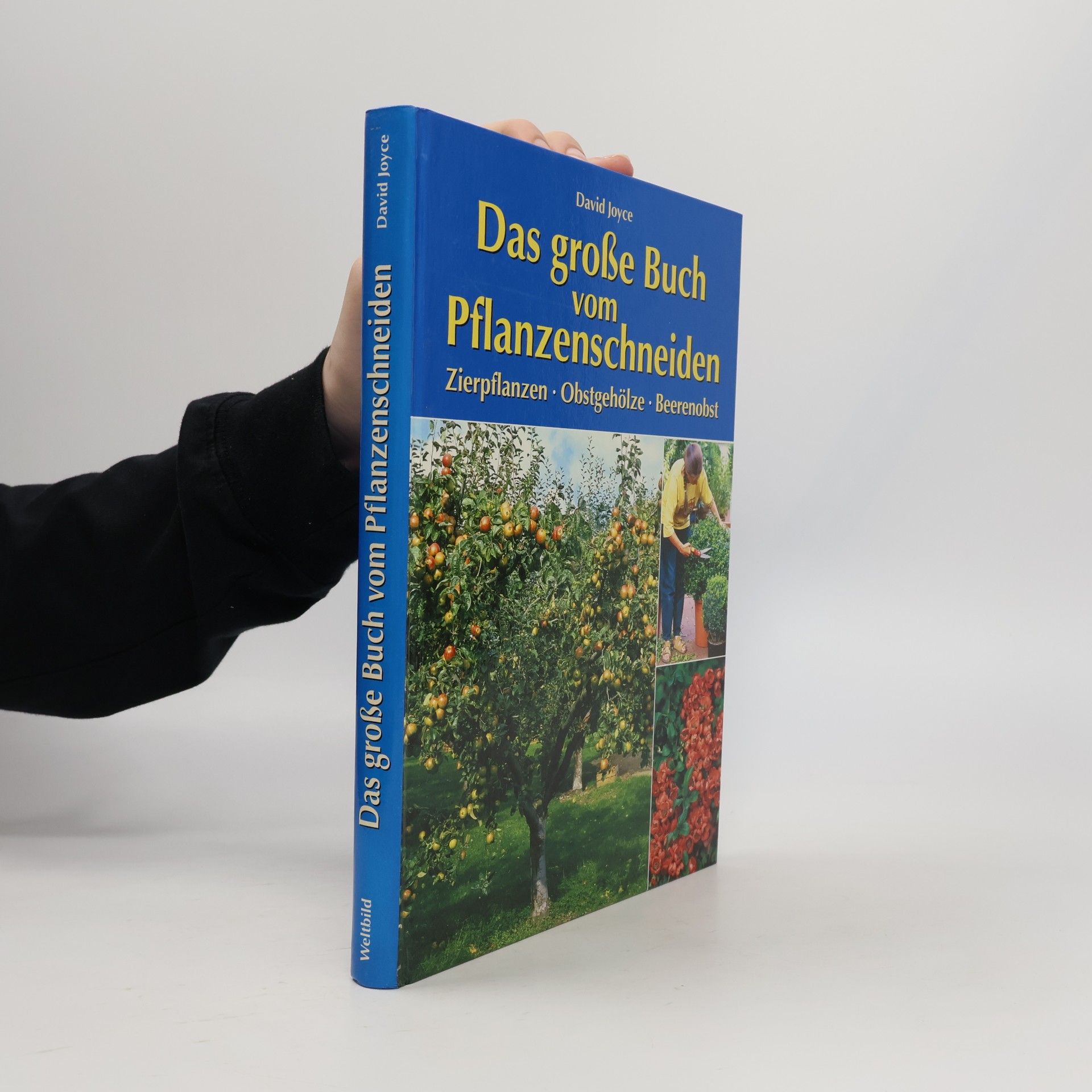 David Joyce Das große Buch vom Pflanzenschneiden