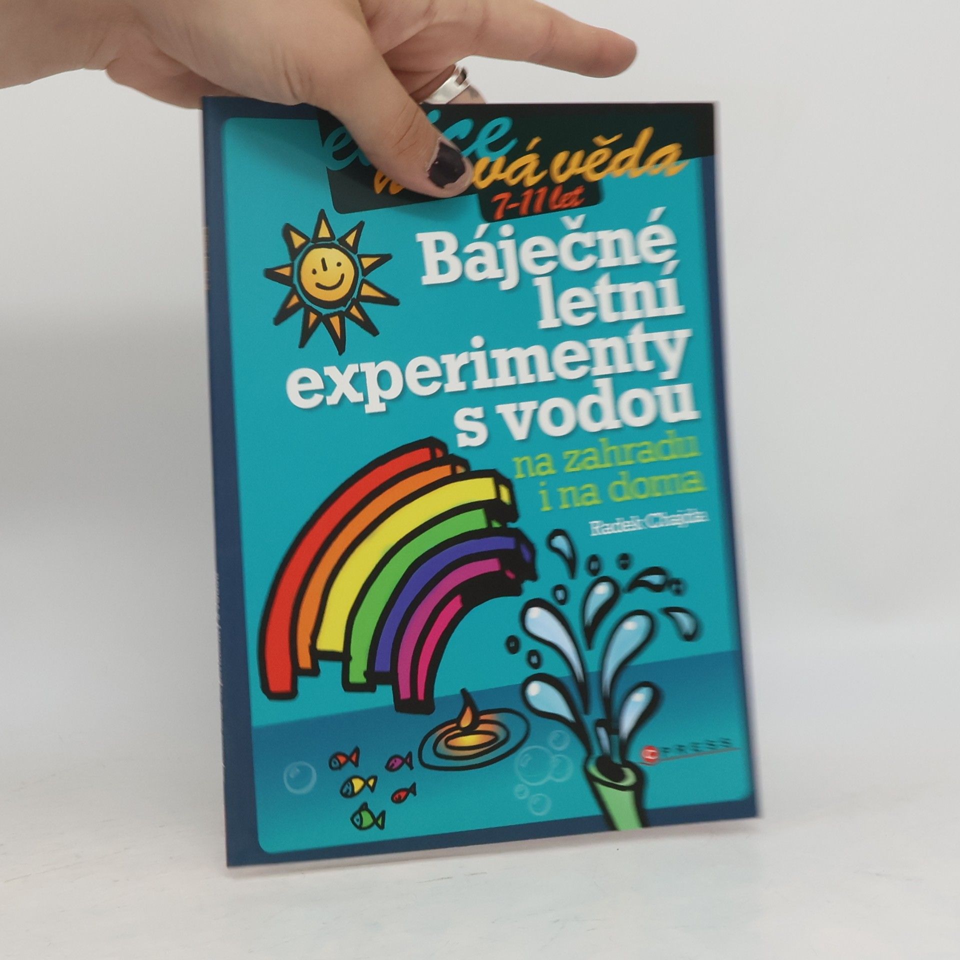 Radek Chajda Báječné letní experimenty s vodou