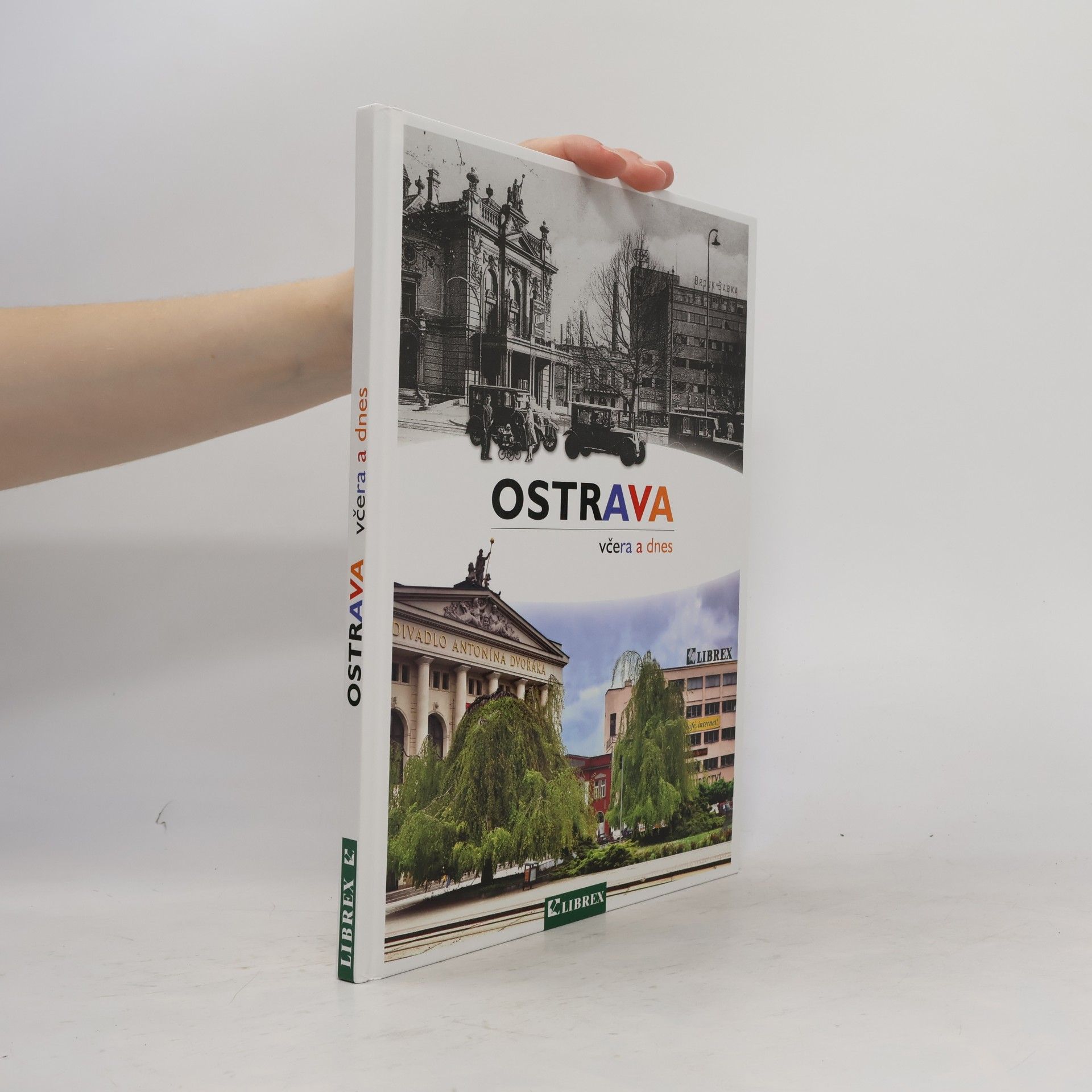 Karel Jiřík Ostrava včera a dnes