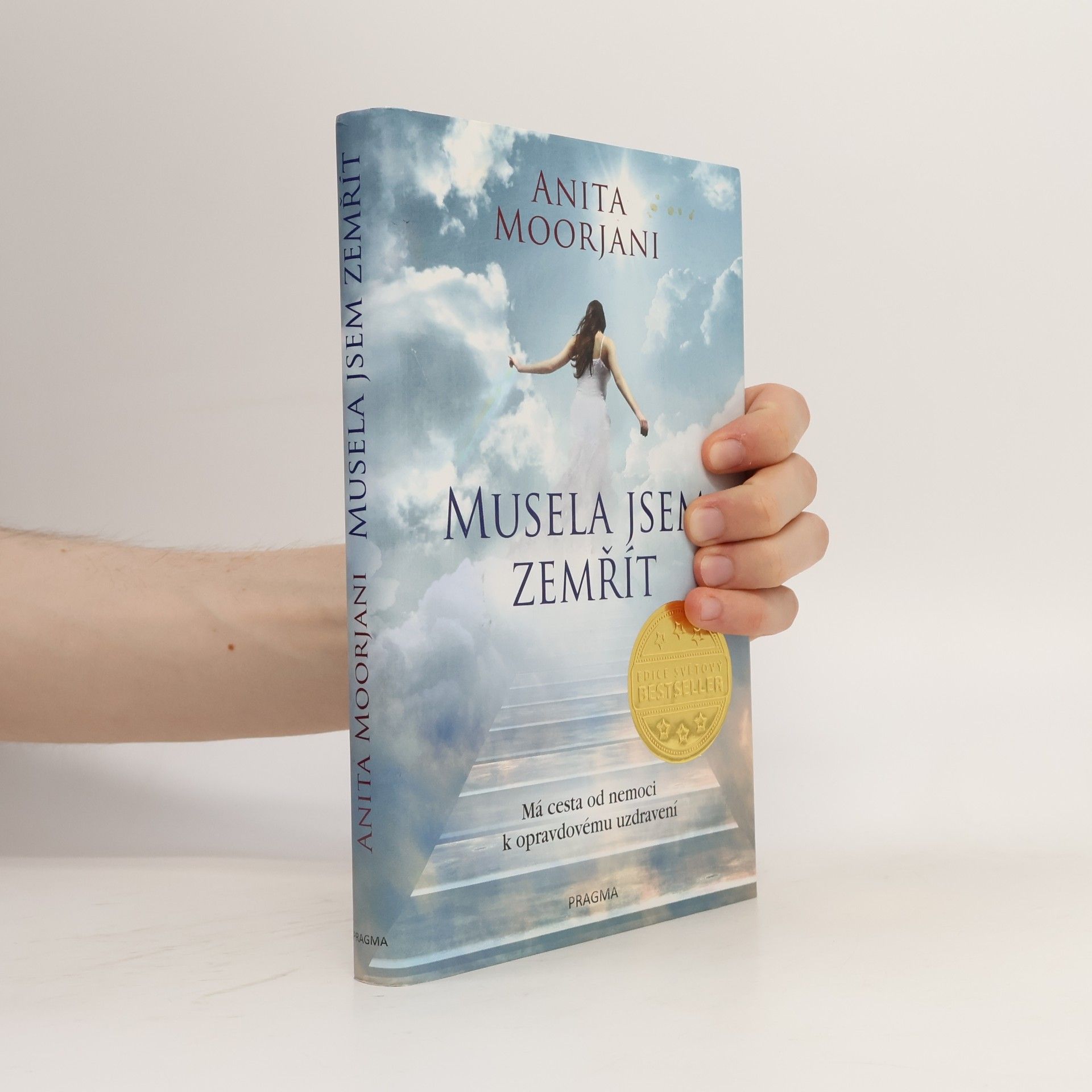 Anita Moorjani Musela jsem zemřít