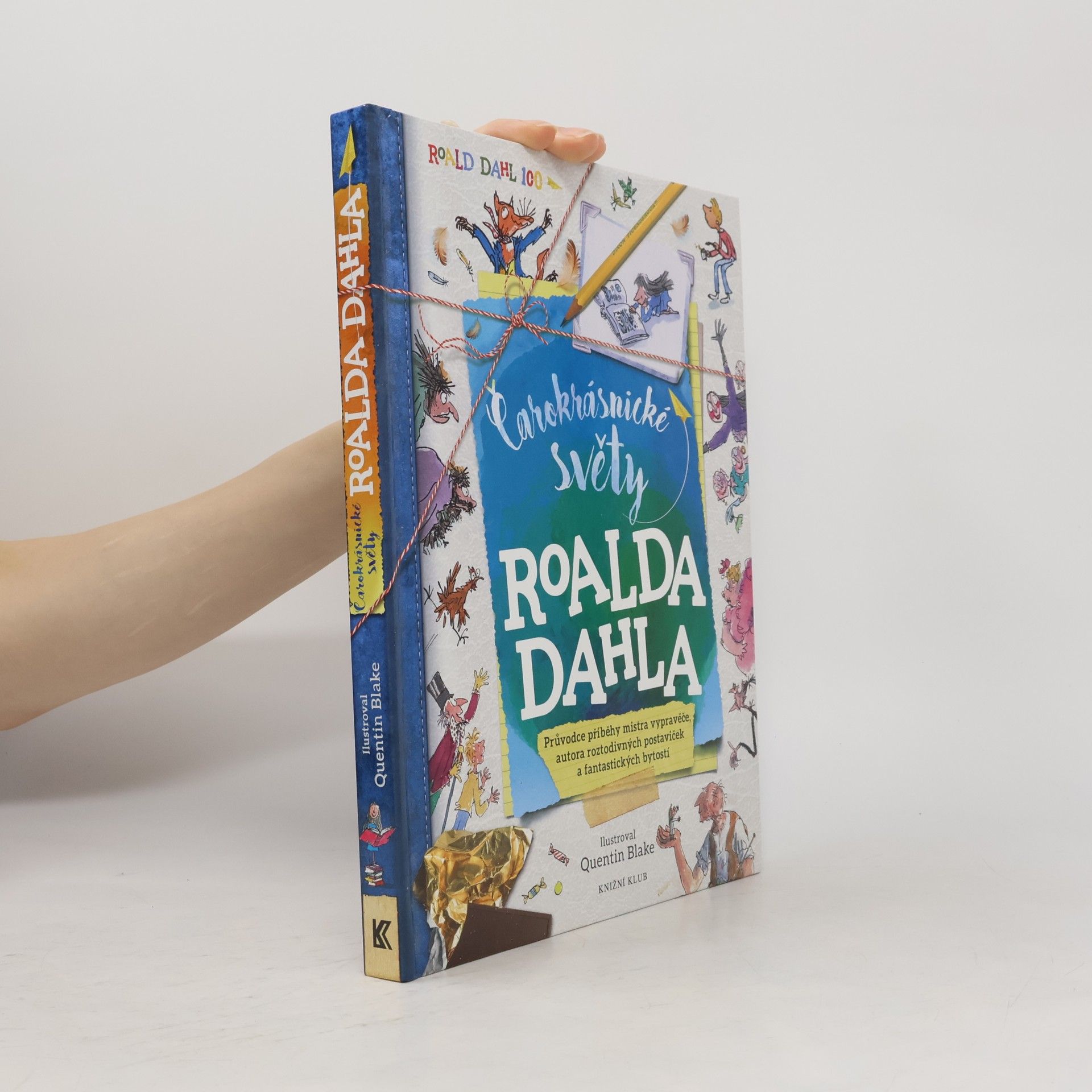 Quentin Blake Čarokrásnické světy Roalda Dahla