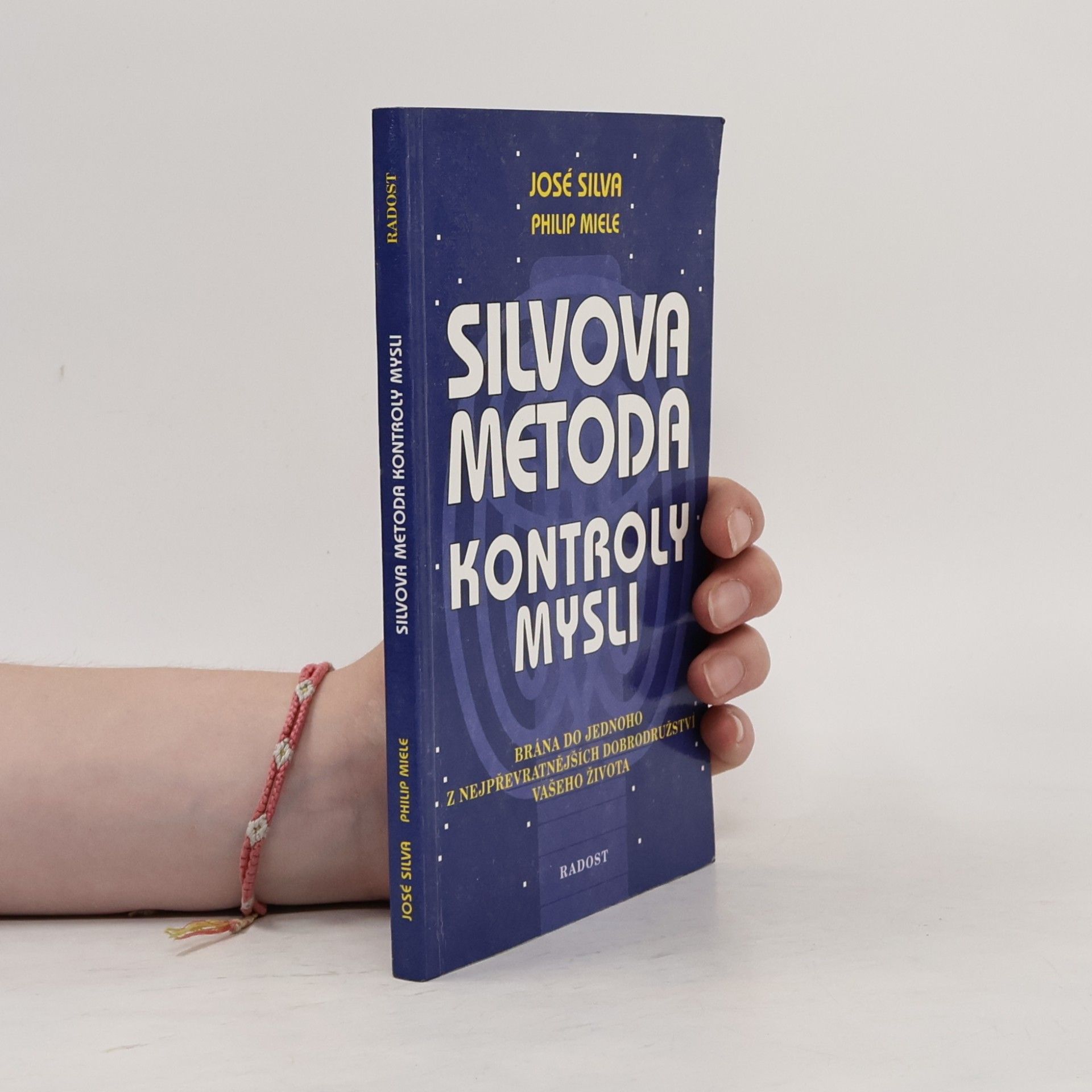 José Silva Silvova metoda kontroly mysli