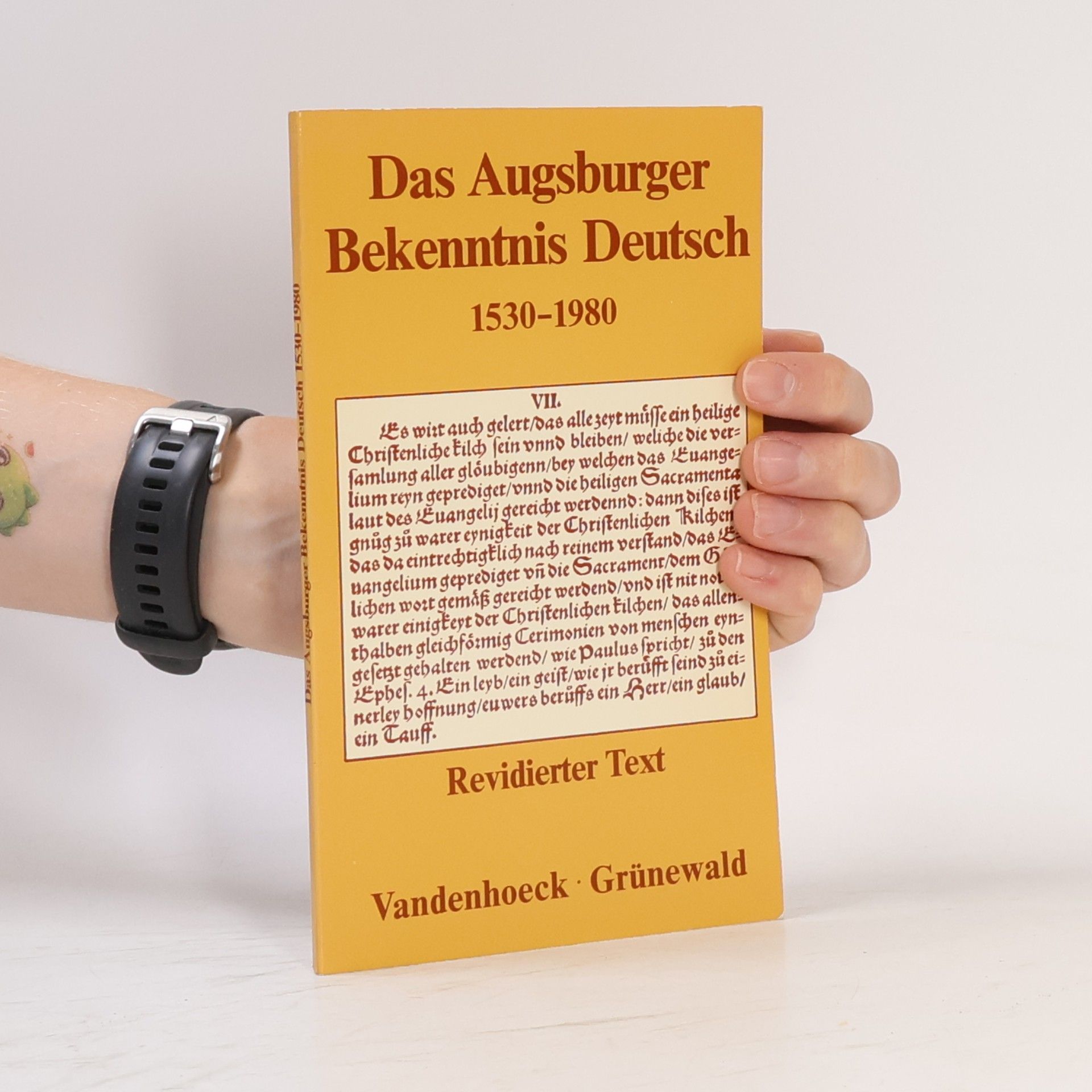 Kolektiv autorů Das Augsburger Bekenntnis Deutsch. 1530-1980