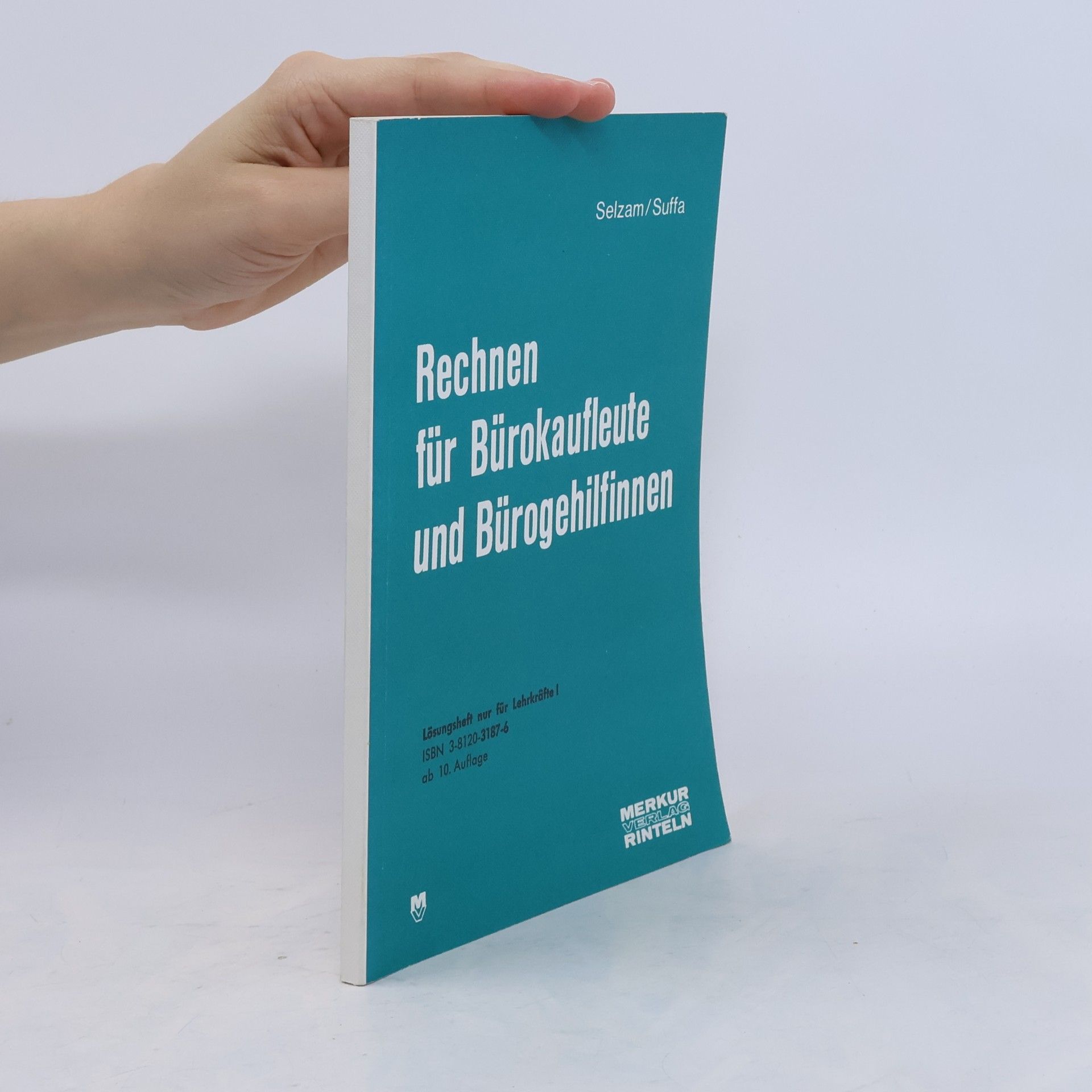 Harald Suffa Rechnen für Bürokaufleute und Bürogehilfinnen